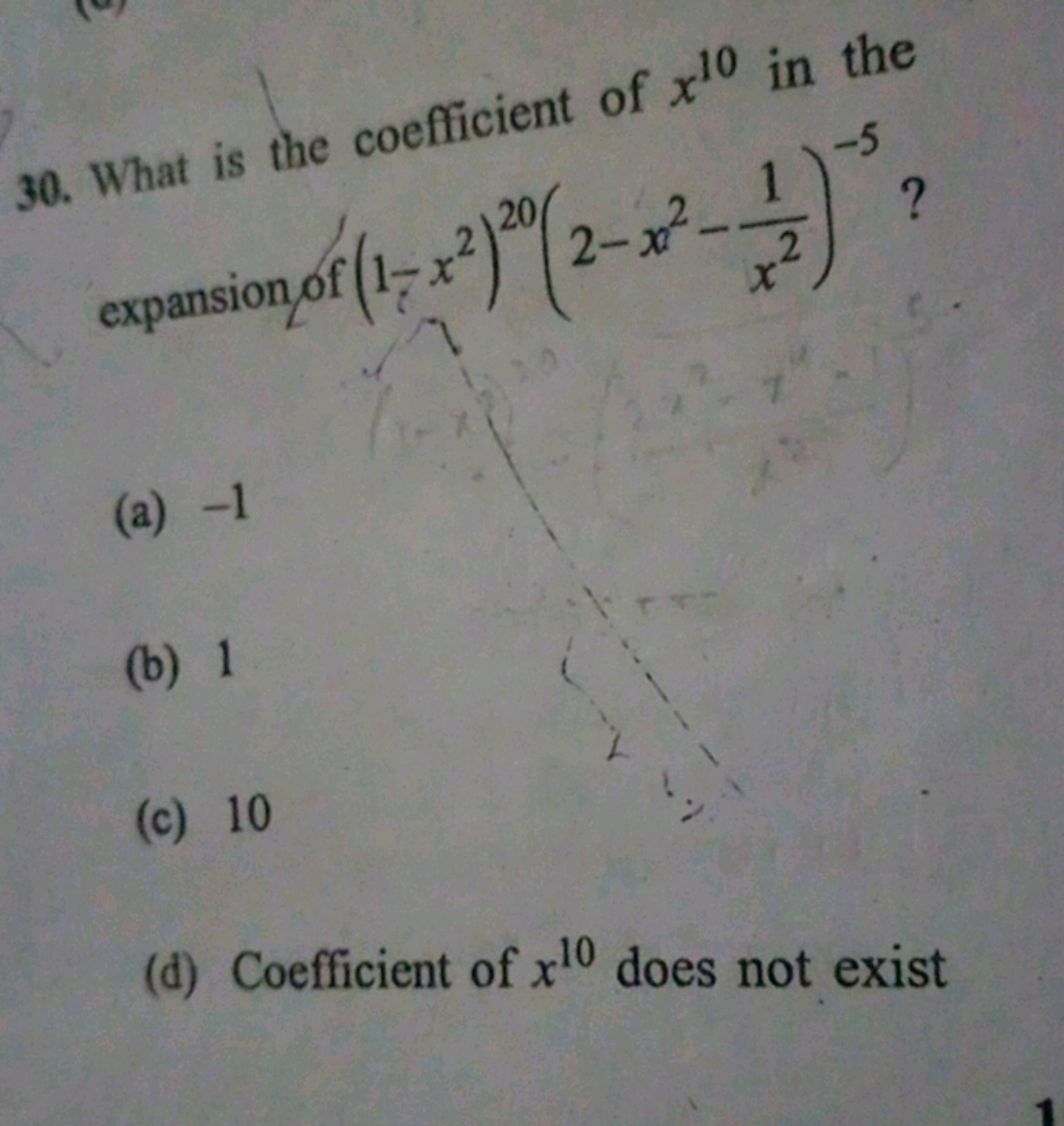 30. What is the coefficient of x10 in the expansionof (1−x2)20(2−x2−x2