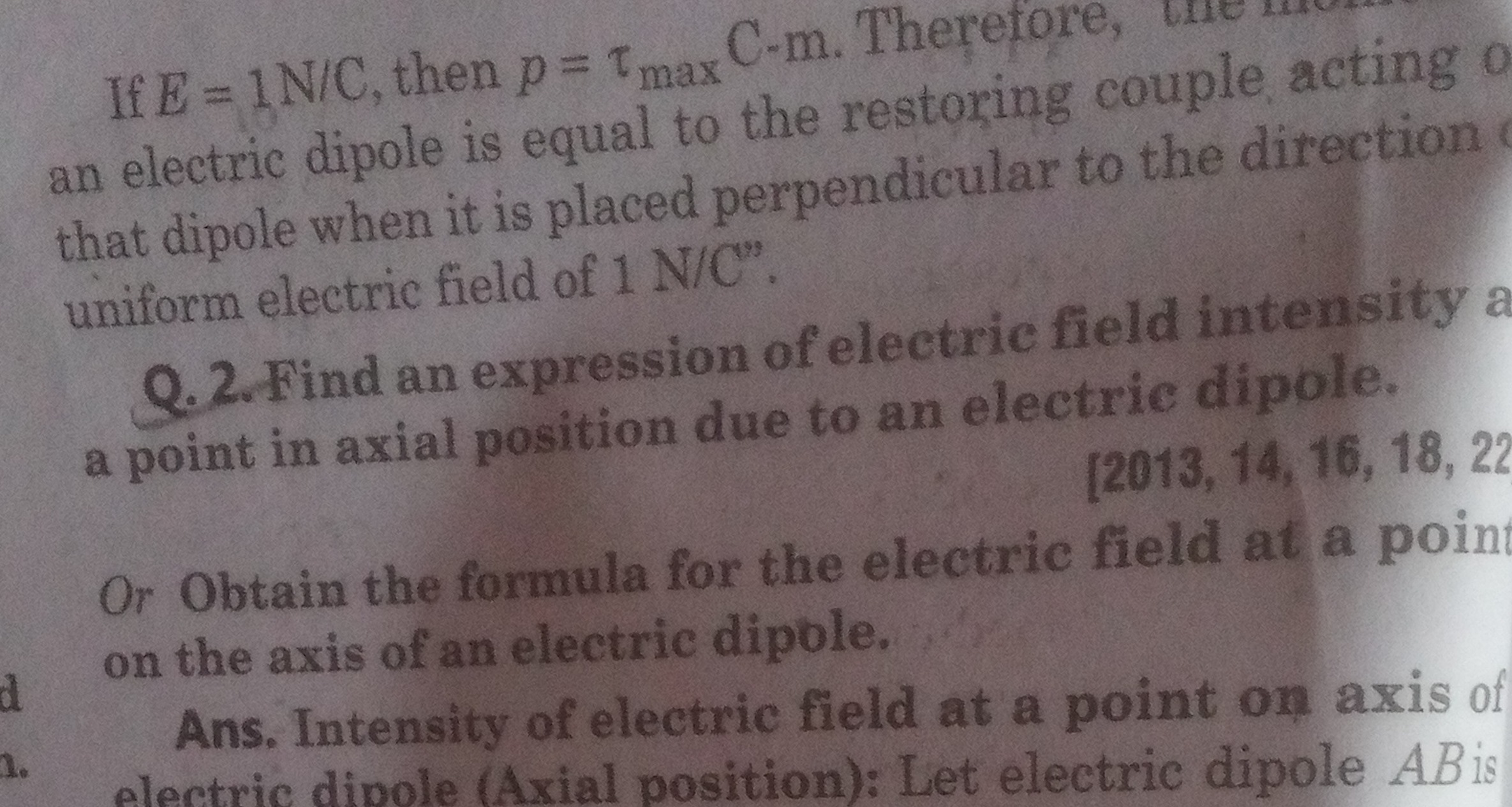 If E=1 N/C, then p=τmax​C−m. Therefore, an electric dipole is equal to