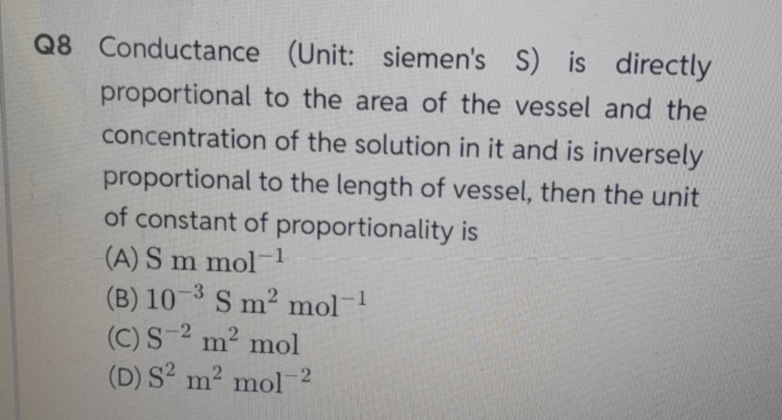 Q8 Conductance (Unit: siemen's S) is directly proportional to the area