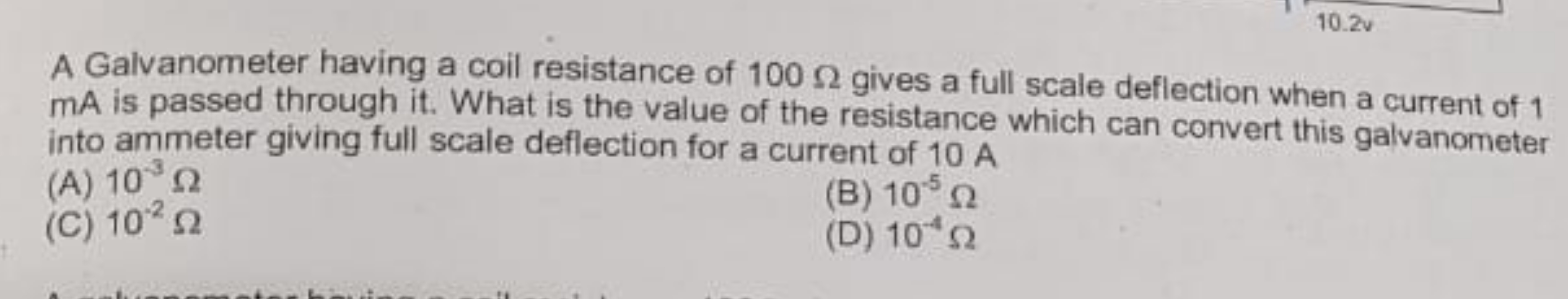 A Galvanometer having a coil resistance of 100Ω gives a full scale def