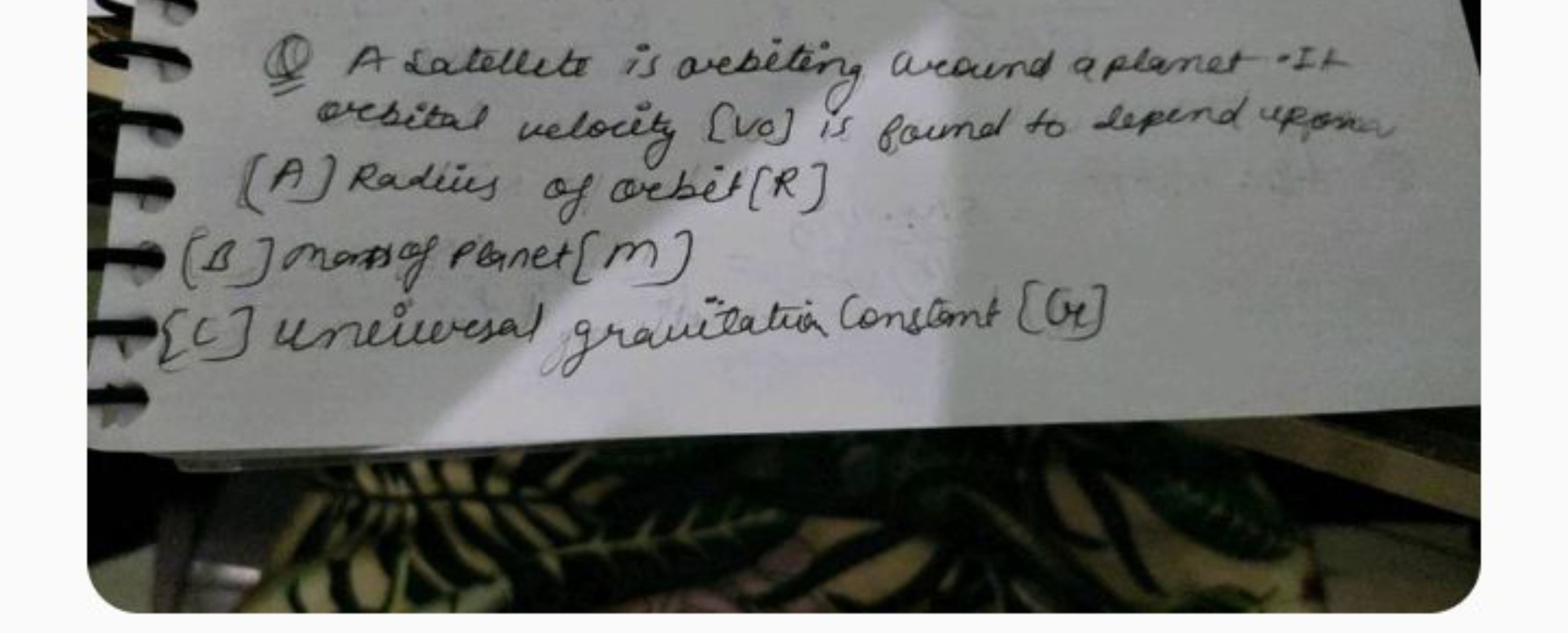 Q A satellete is arbiting around a planet. It orsital velocity [Vo] is