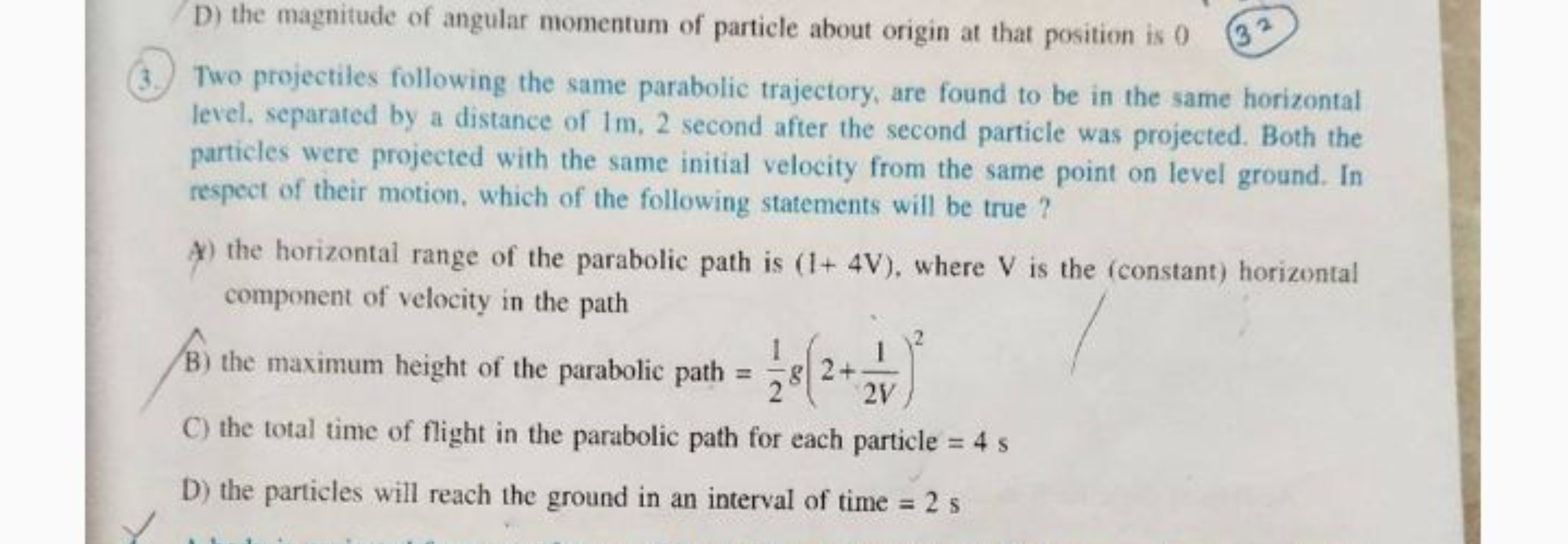 D) the magnitude of angular momentum of particle about origin at that 