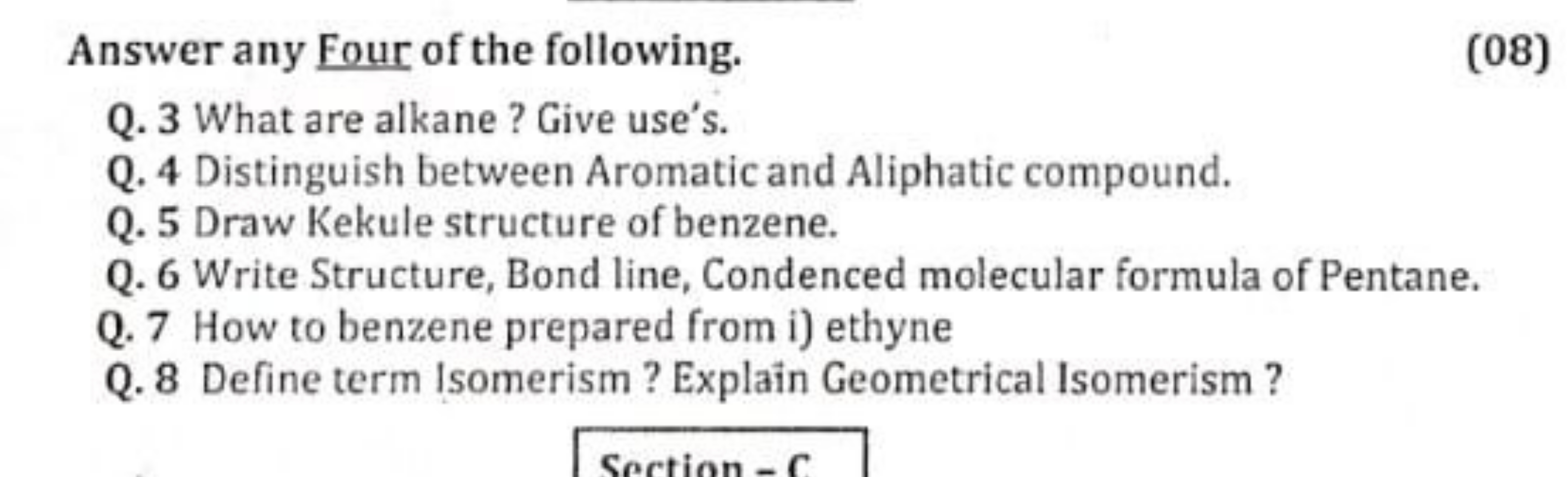 Answer any Four of the following.
(08)
Q. 3 What are alkane ? Give use