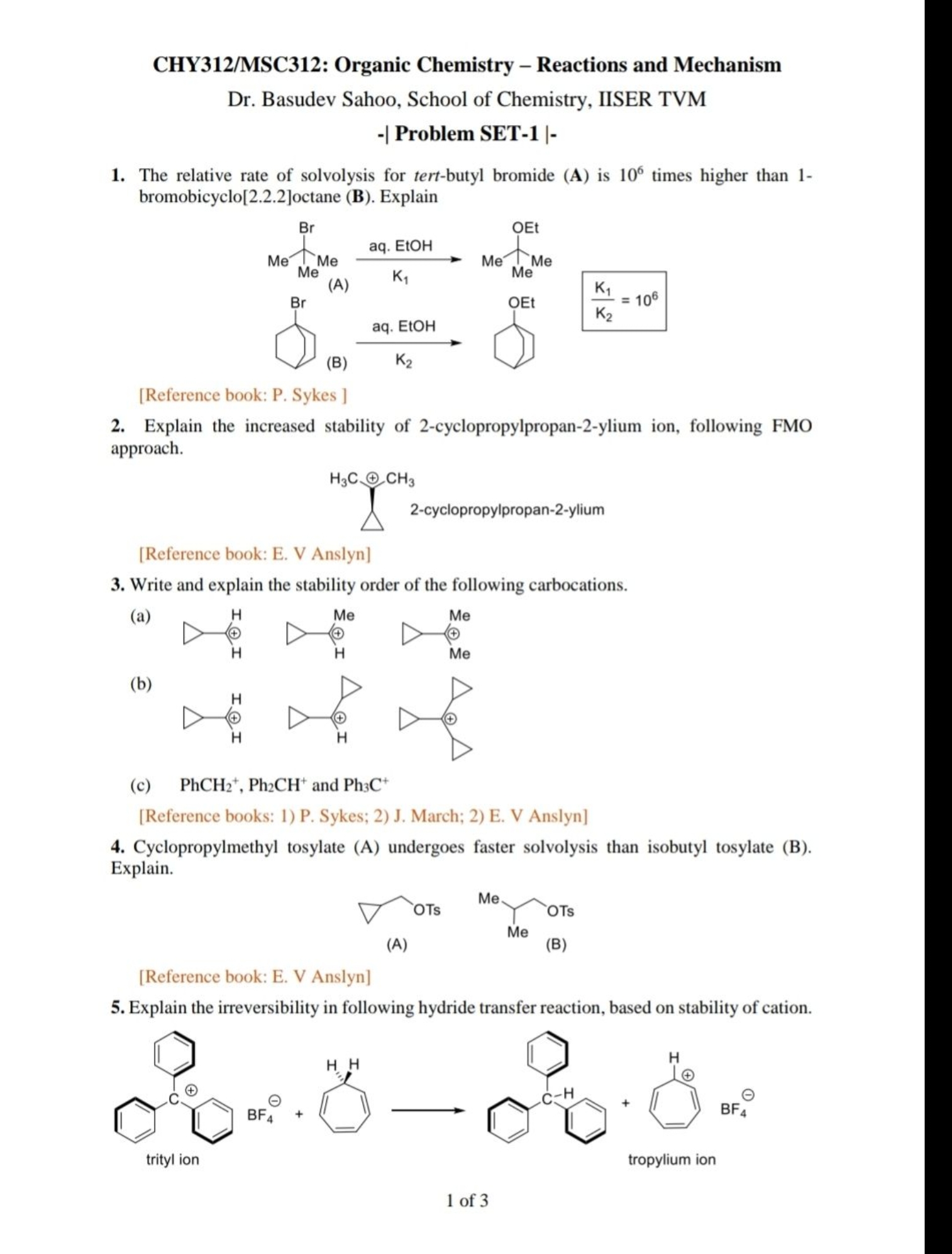 CHY312/MSC312: Organic Chemistry - Reactions and Mechanism
Dr. Basudev