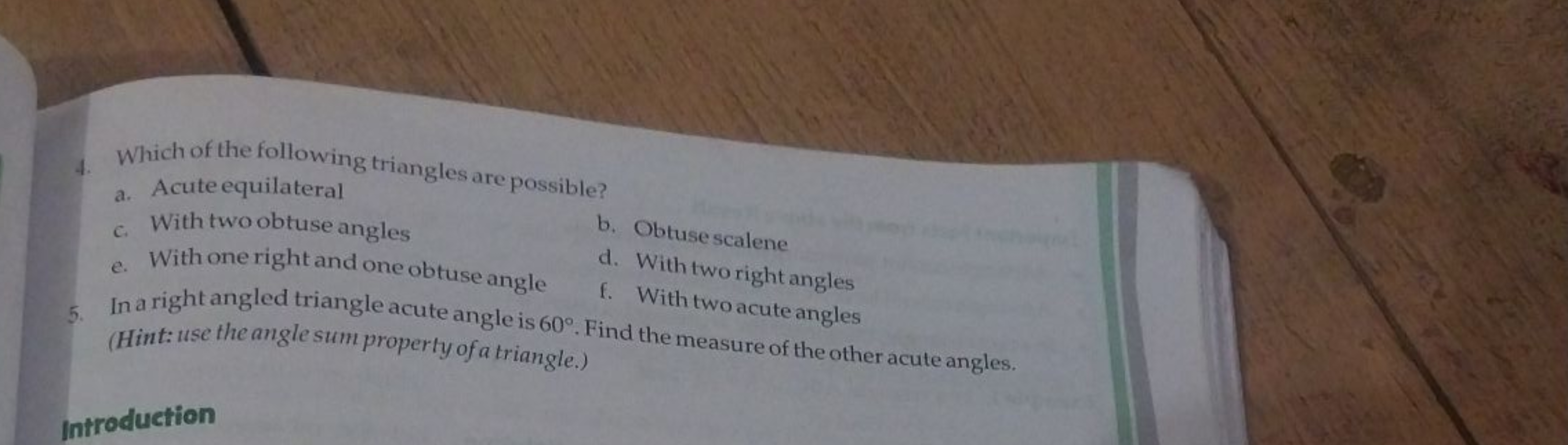 4. Which of the following triangles are possible?
a. Acute equilateral