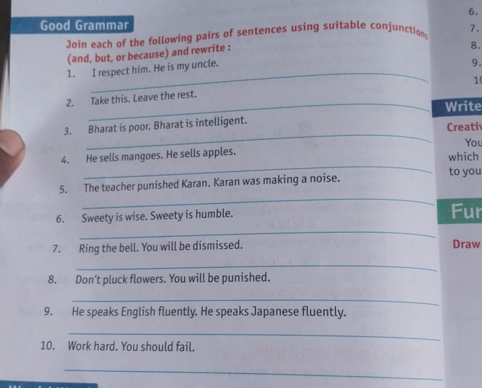 Good Grammar
Join each of the following pairs of sentences using suita