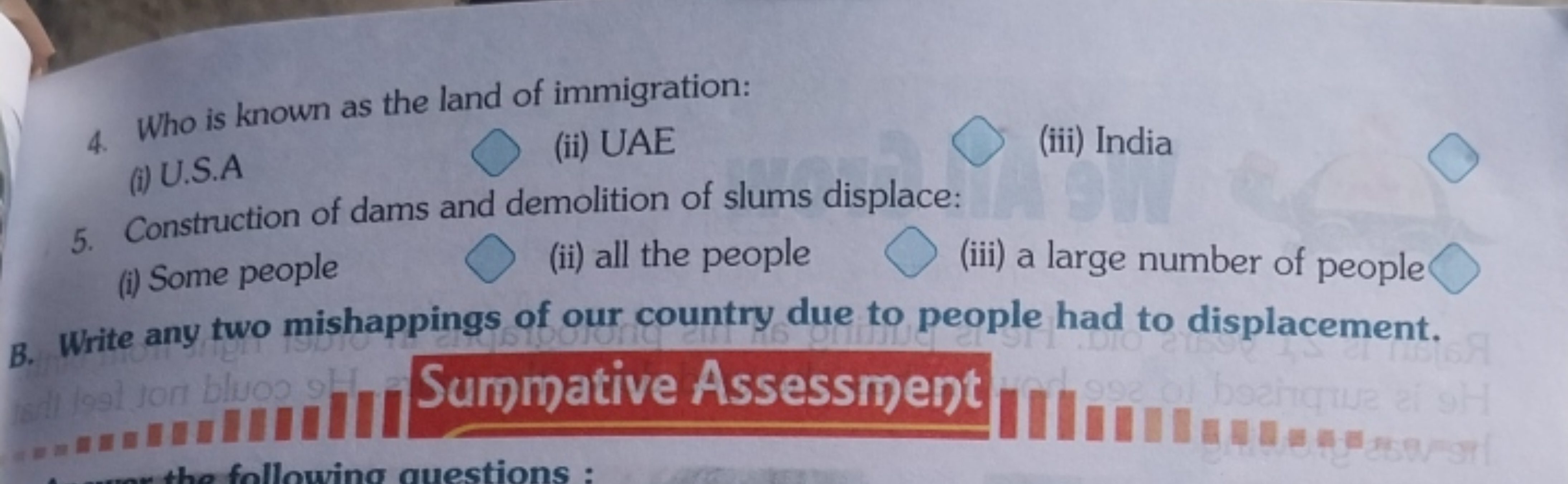 4. Who is known as the land of immigration:
(i) U.S.A
(ii) UAE
(iii) I