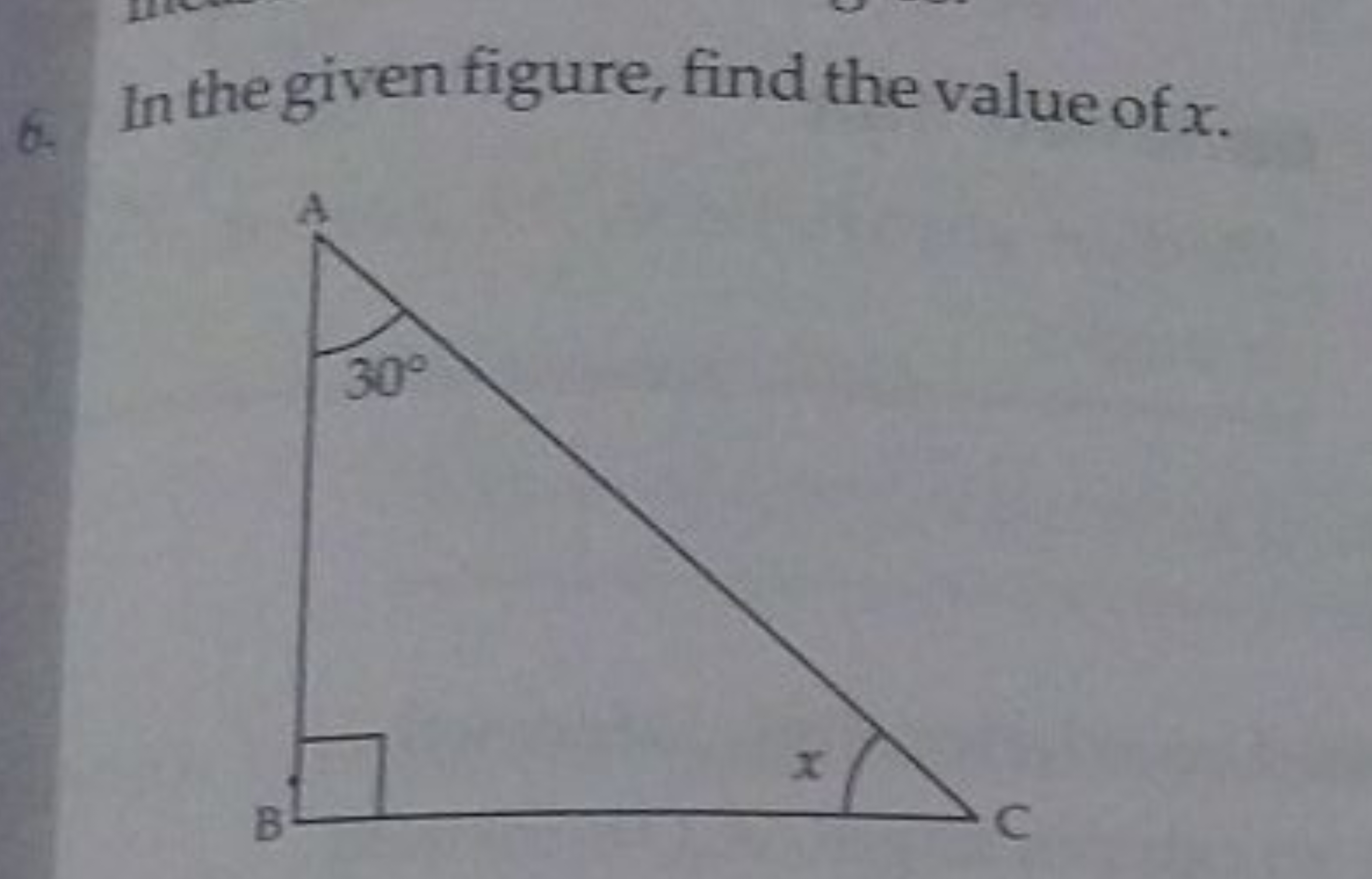 6. In the given figure, find the value of x.