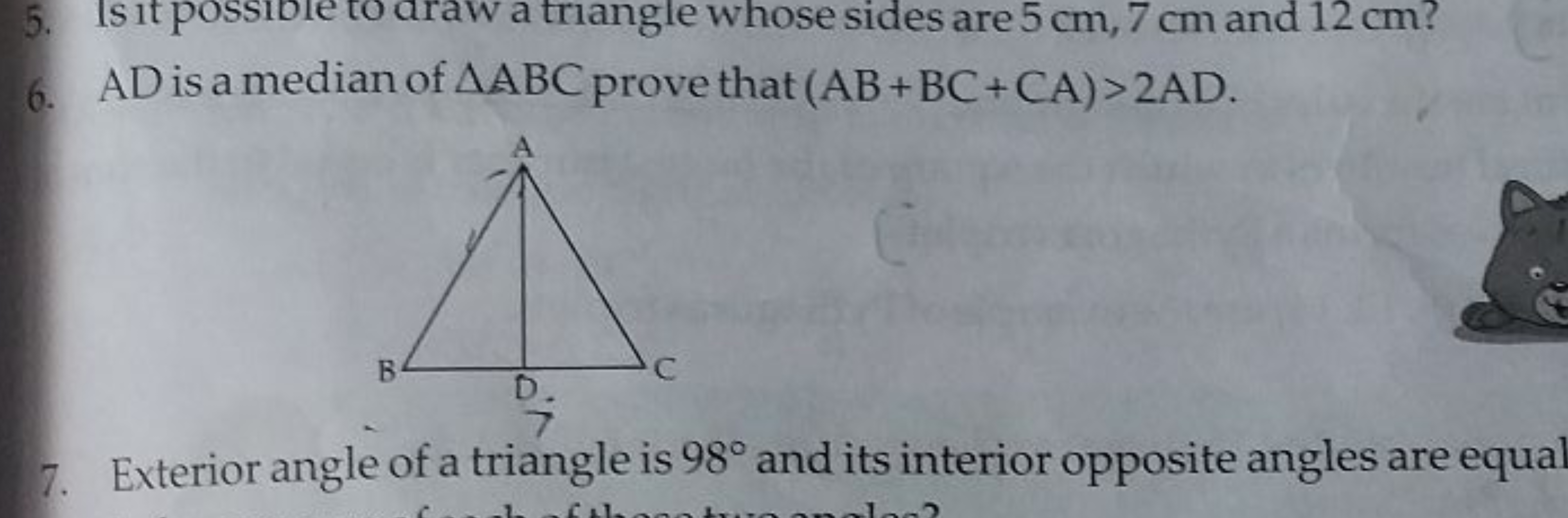 5. Is it possible to draw a triangle whose sides are 5 cm,7 cm and 12 