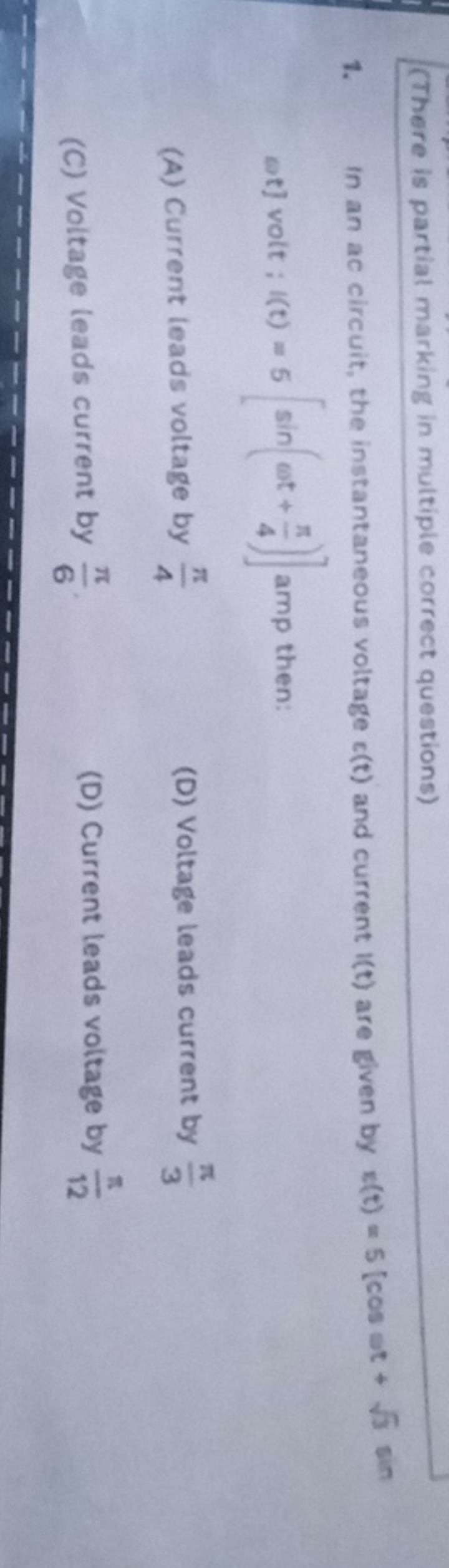 (There is partial marking in multiple correct questions)
1. In an ac c