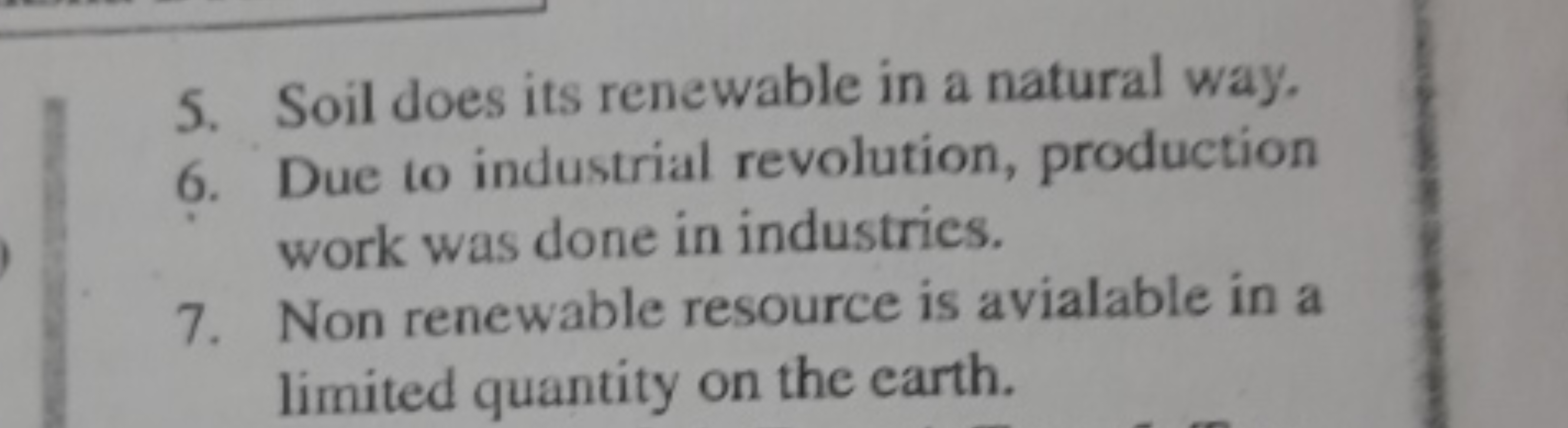 5. Soil does its renewable in a natural way.
6. Due to industrial revo