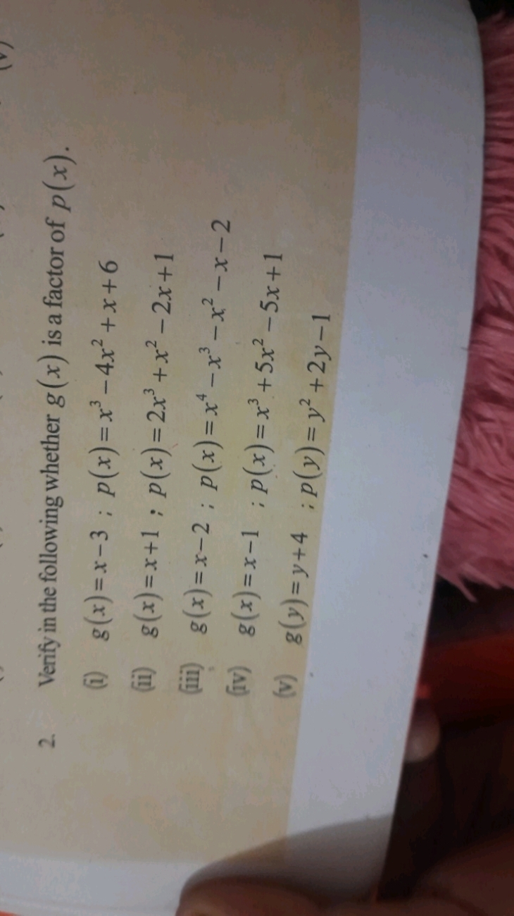 2. Verify in the following whether g(x) is a factor of p(x).
(i) g(x)=