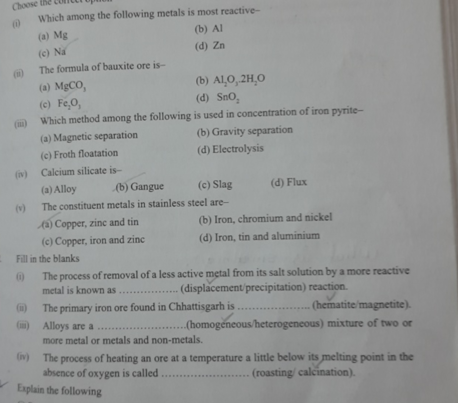 (i) Which among the following metals is most reactive-
(a) Mg
(b) Al
(