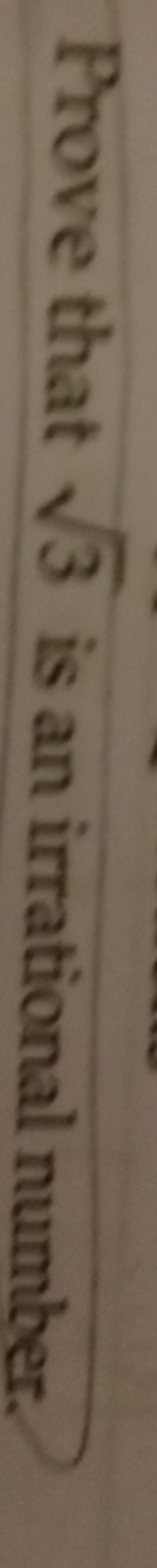 Prove that 3​ is an irrational number