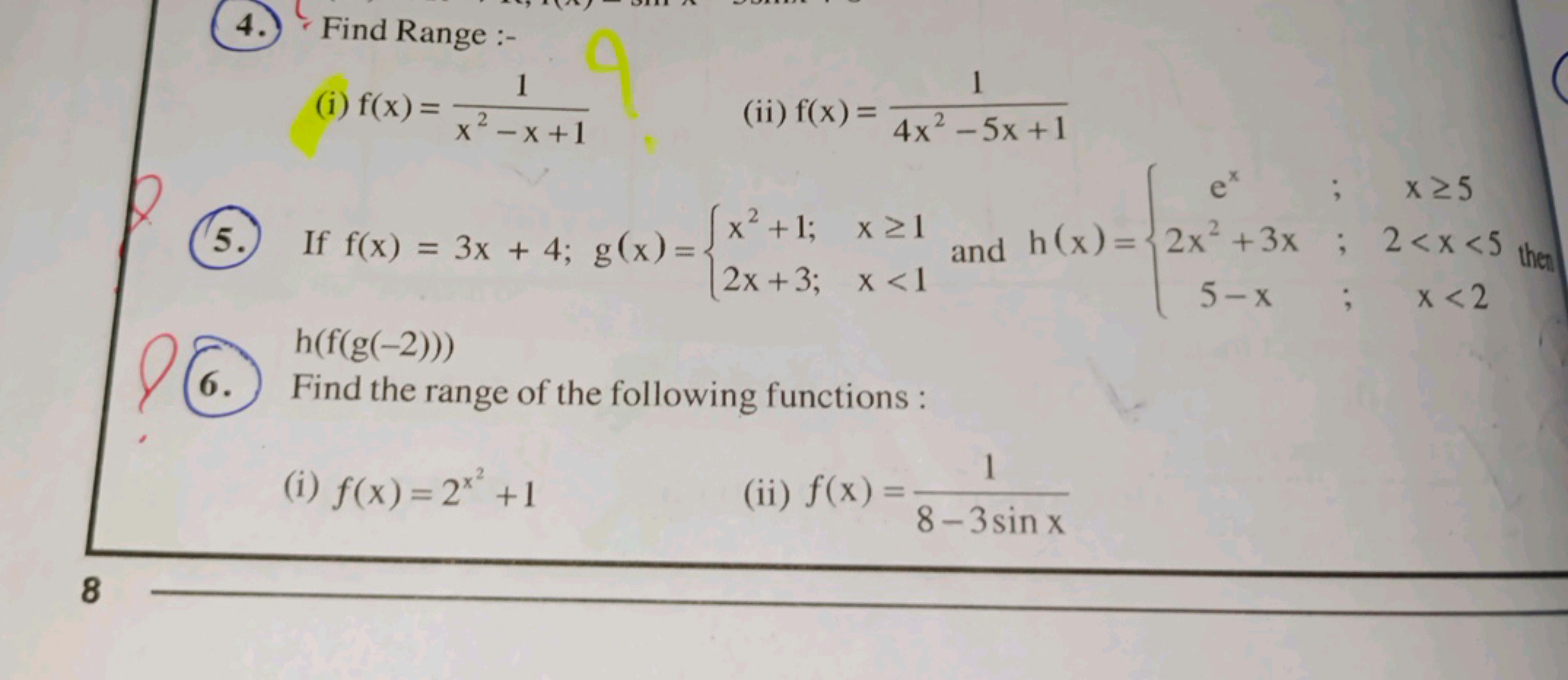 (4.) Find Range :-
(i) f(x)=x2−x+11​
(ii) f(x)=4x2−5x+11​
(6) h(f(g(−2