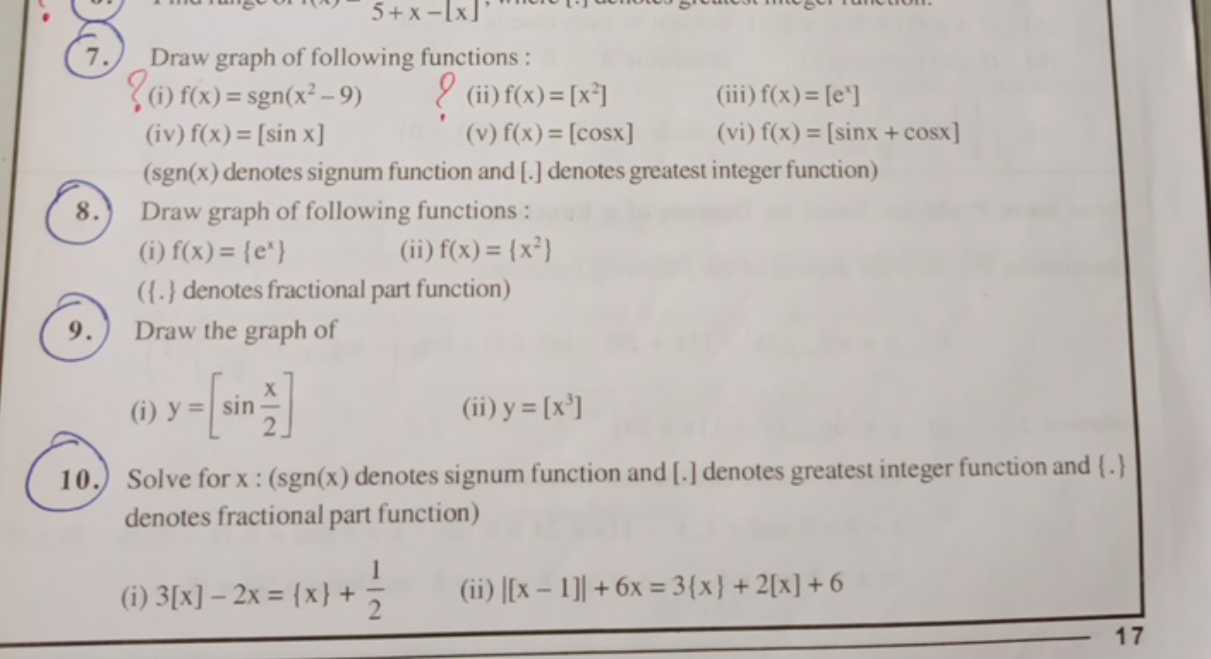 7. Draw graph of following functions:
(i) f(x)=sgn(x2−9)
(ii) f(x)=[x2