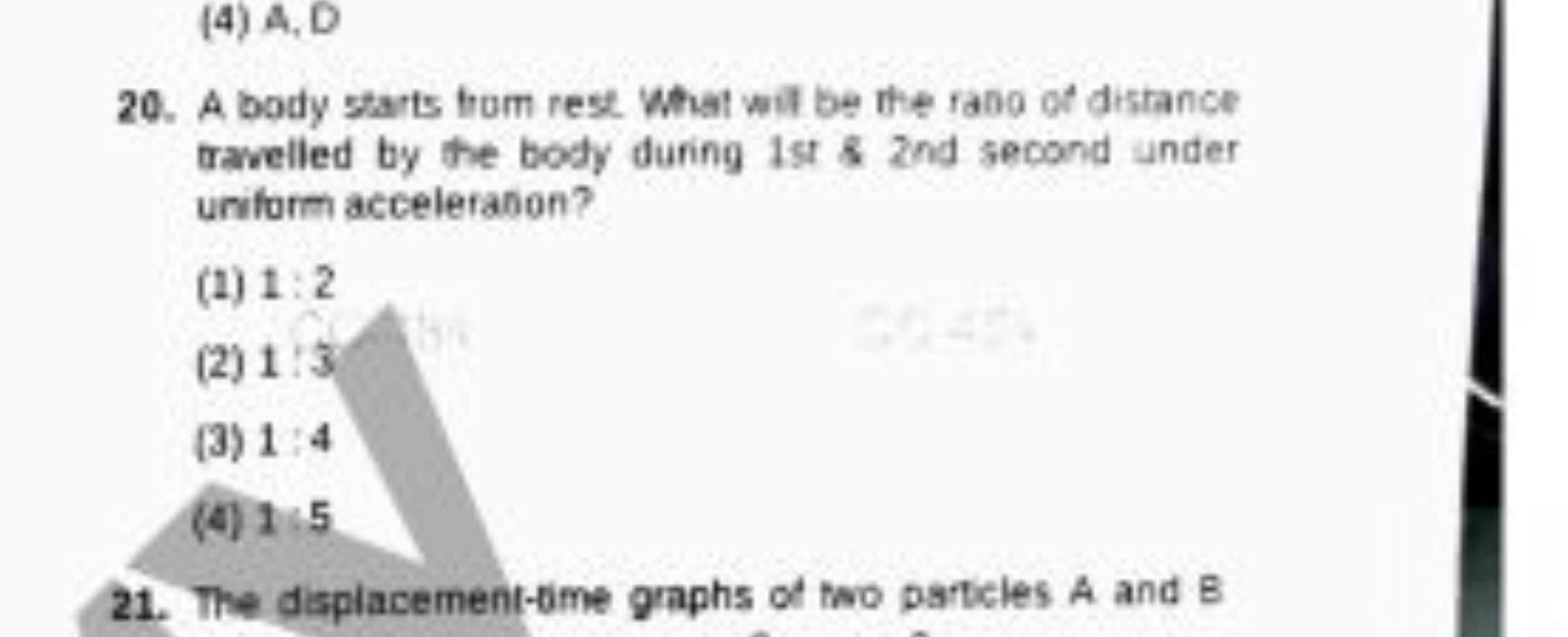 (4) A,D
20. A body starts from rest what will be the fano of distance 