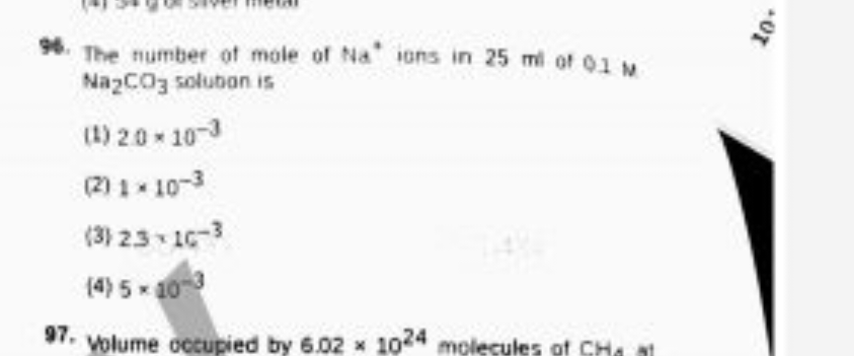 94. The number of mole of Na2 ions in 25 ml of 01 m Na2​CO3​ solubon i