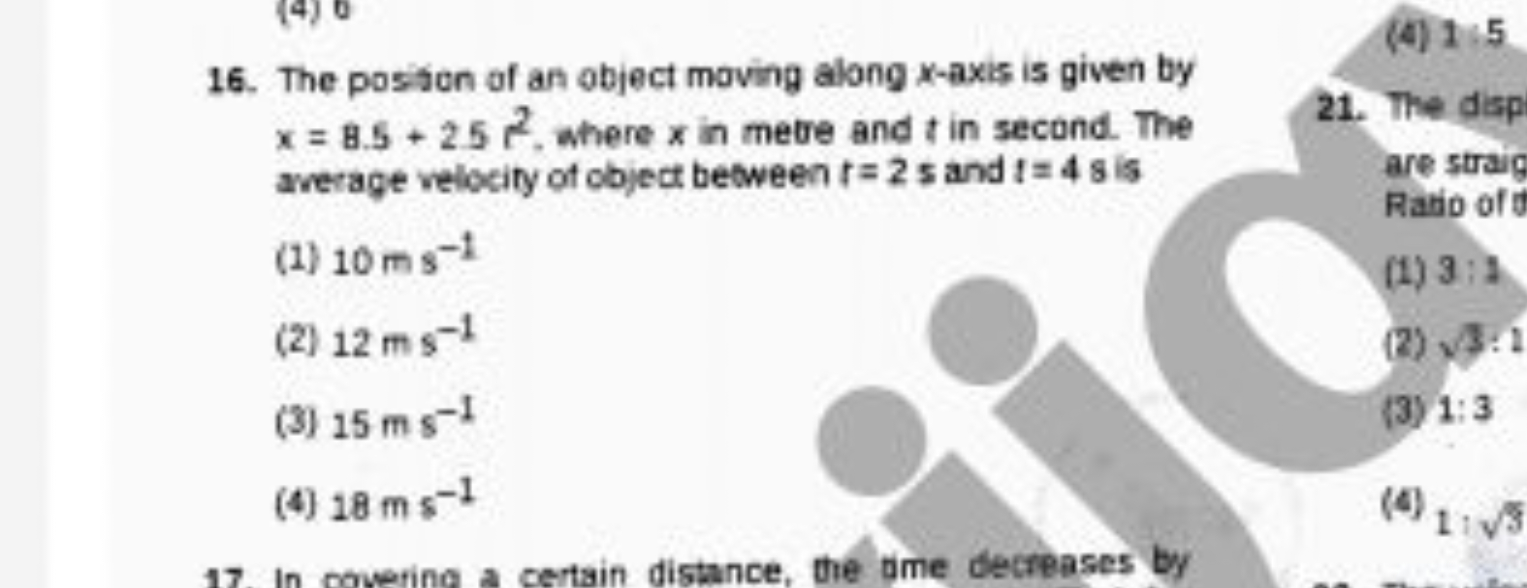 16. The position of an object moving along x-axis is given by x=8.5+2.