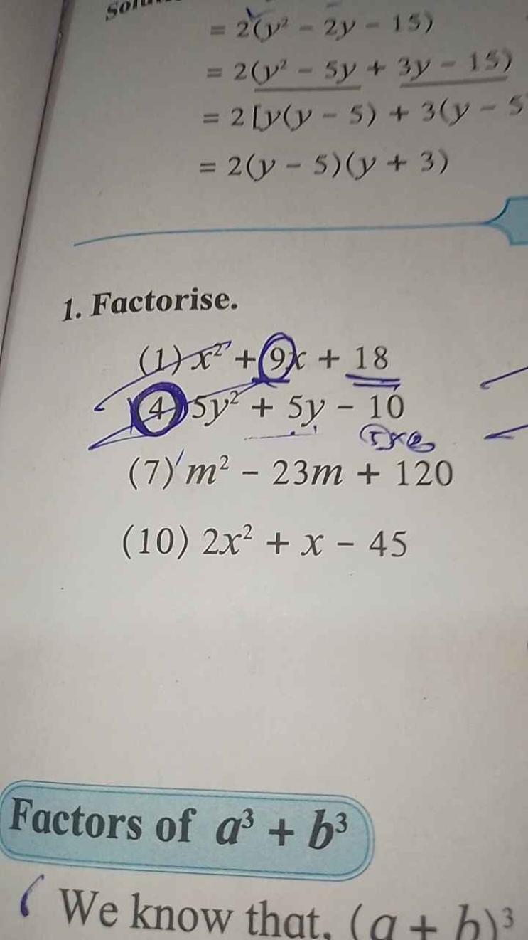 =2(y2−2y−15)=2(y2−5y+3y−15)=2[y(y−5)+3(y−5=2(y−5)(y+3)​
1. Factorise.
