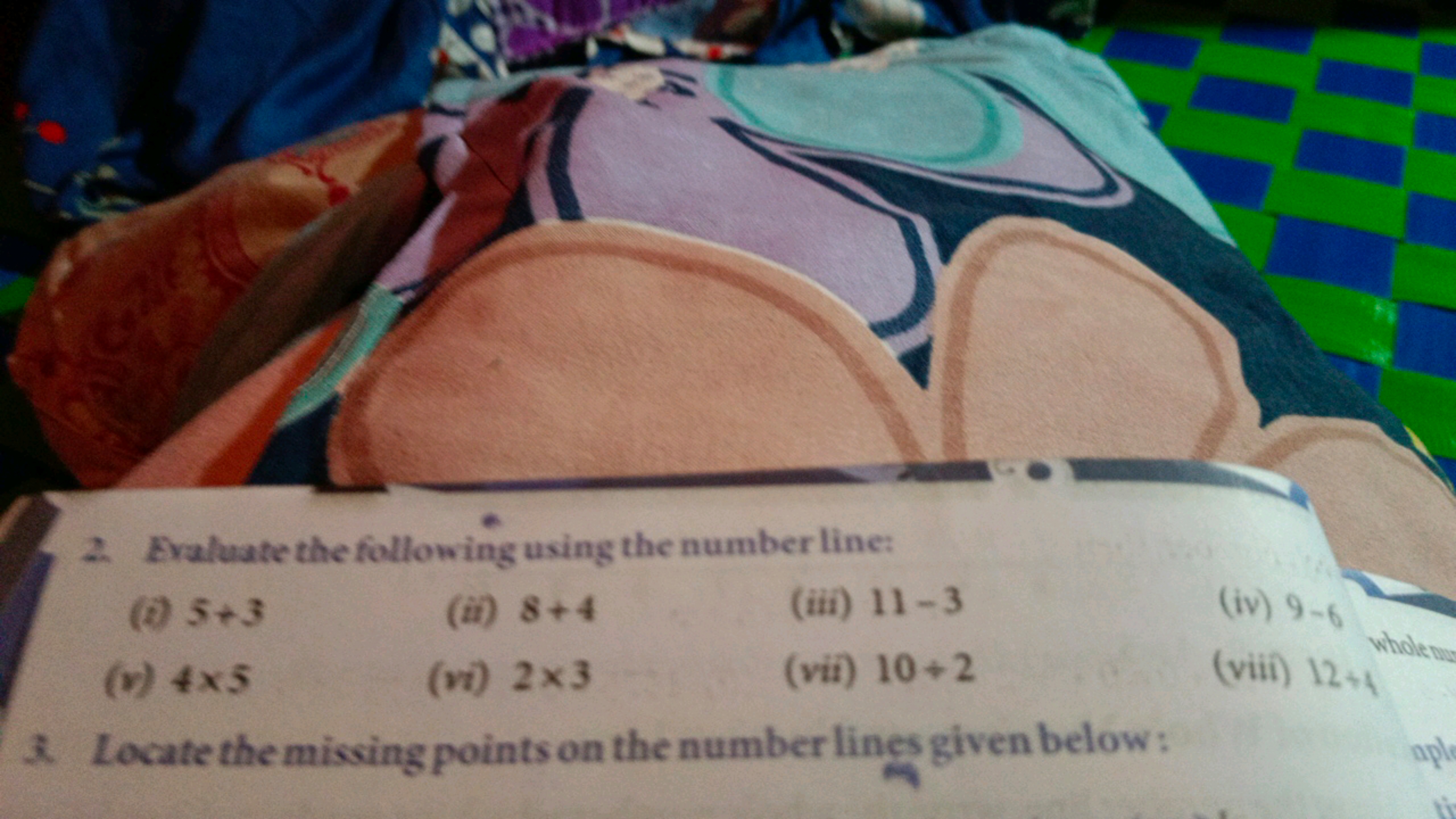 2. Eraluate the following using the number line:
(b) 5+3
(ii) 8+4
(iii