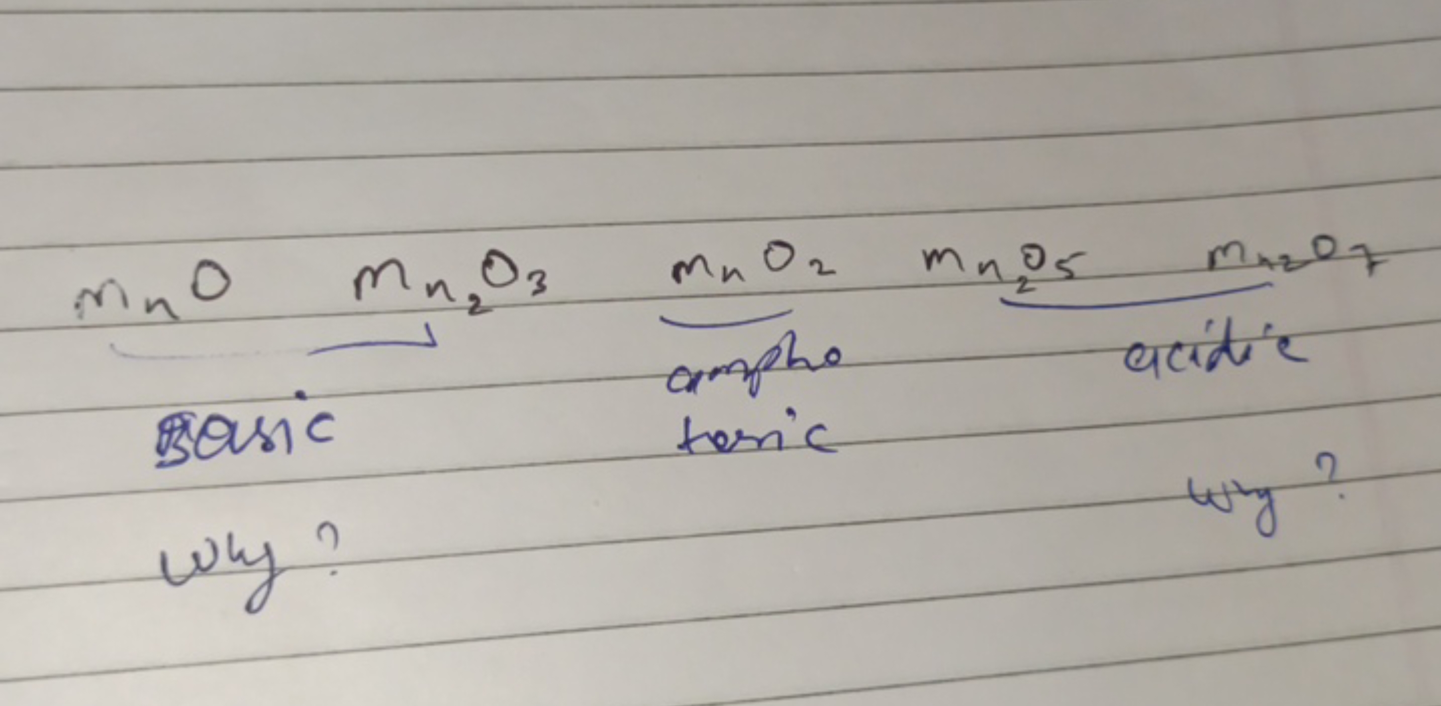 Basic
why?
Mn 203
Mn Oz
ampho
teris
mnos maz 07
acidic
why ?