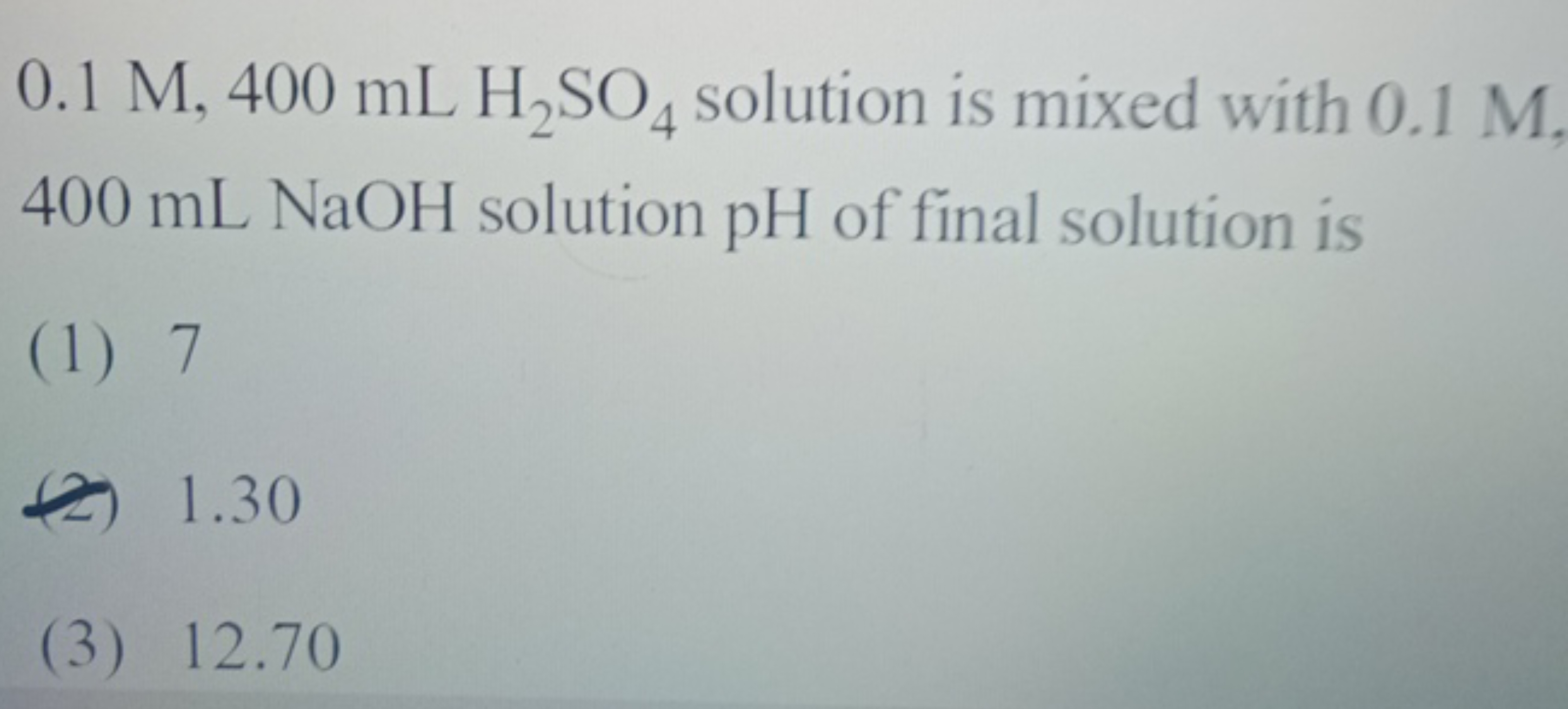 0.1M,400 mLH2​SO4​ solution is mixed with 0.1 M , 400 mL NaOH solution