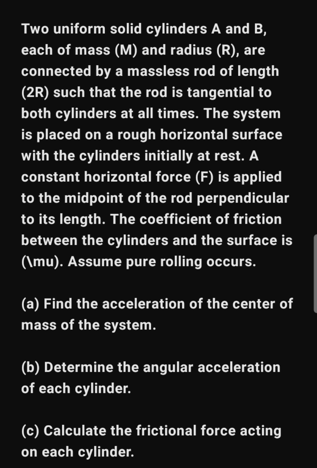 Two uniform solid cylinders A and B, each of mass (M) and radius (R), 