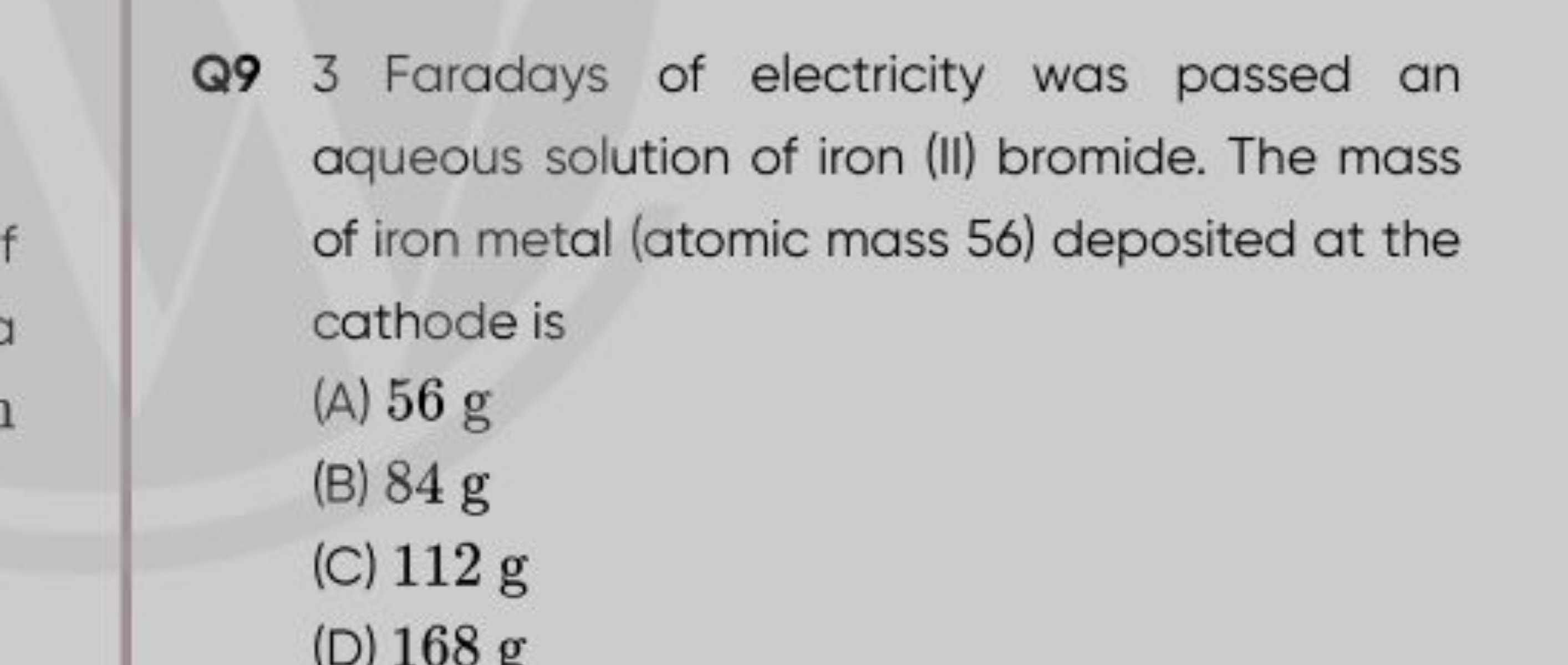 Q9 3 Faradays of electricity was passed an aqueous solution of iron (I