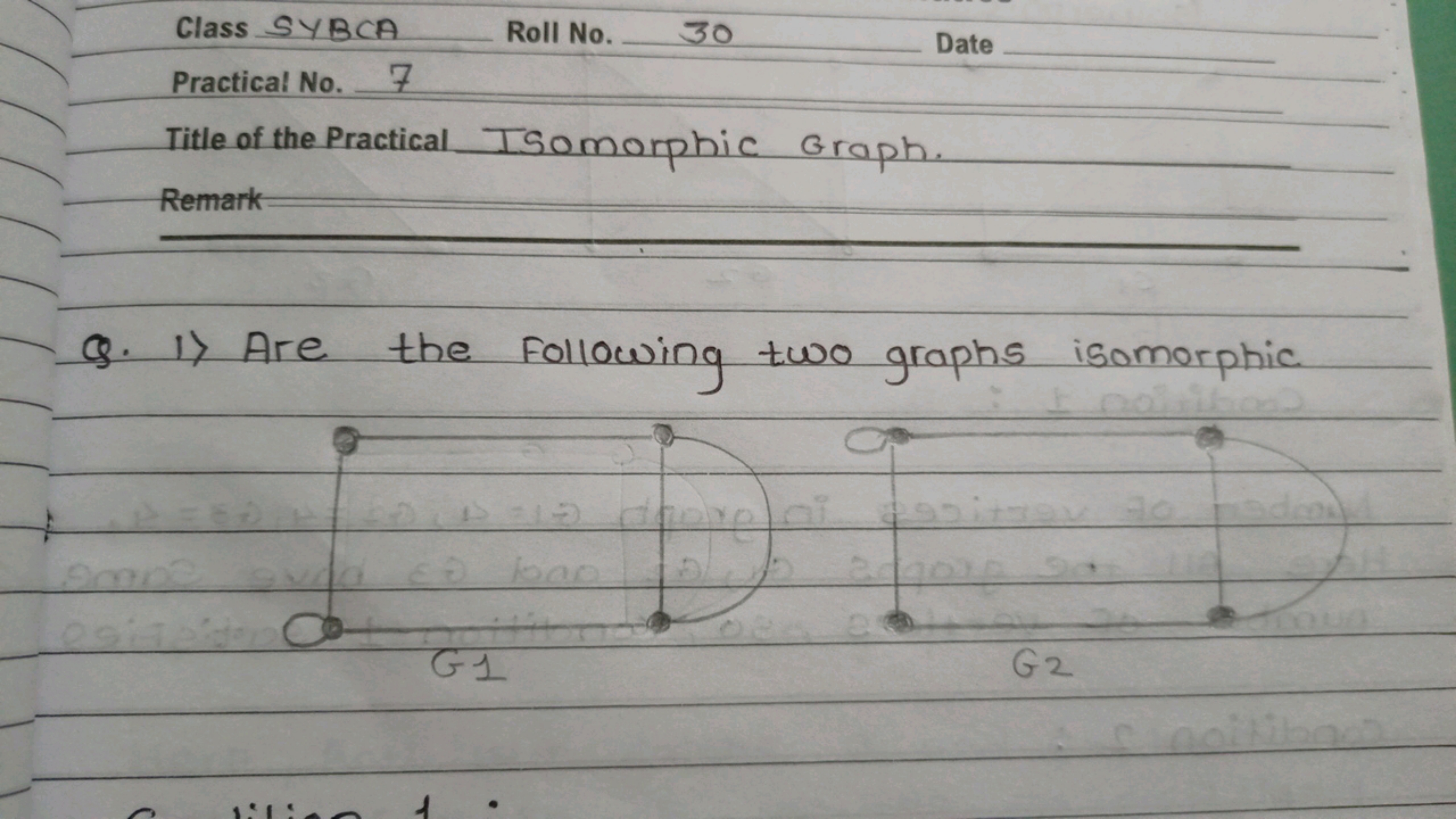 Class SYBCA
Roll No. 
30
Date 
Practical No. 

Title of the Practical 