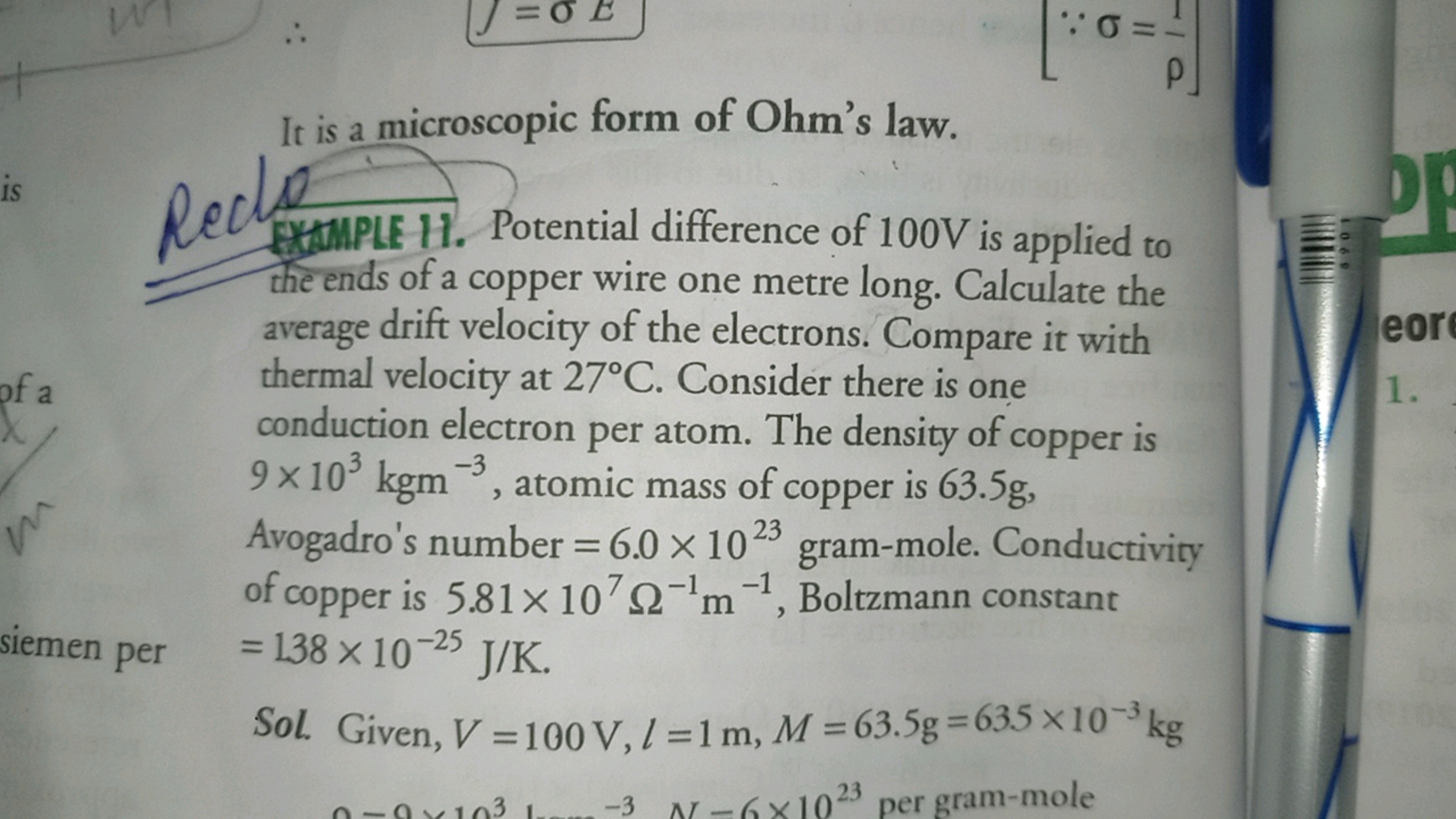 It is a microscopic form of Ohm's law.
is
EXTMPLE 11. Potential differ