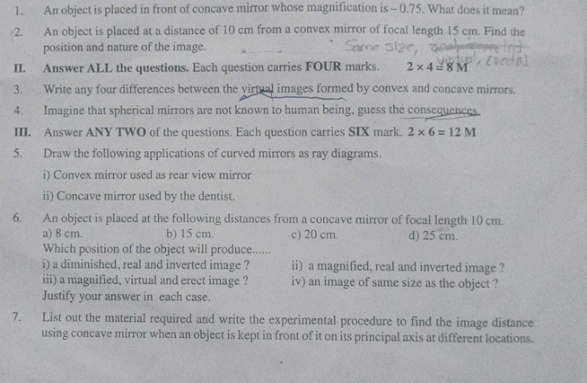 1. An object is placed in front of concave mirror whose magnification 