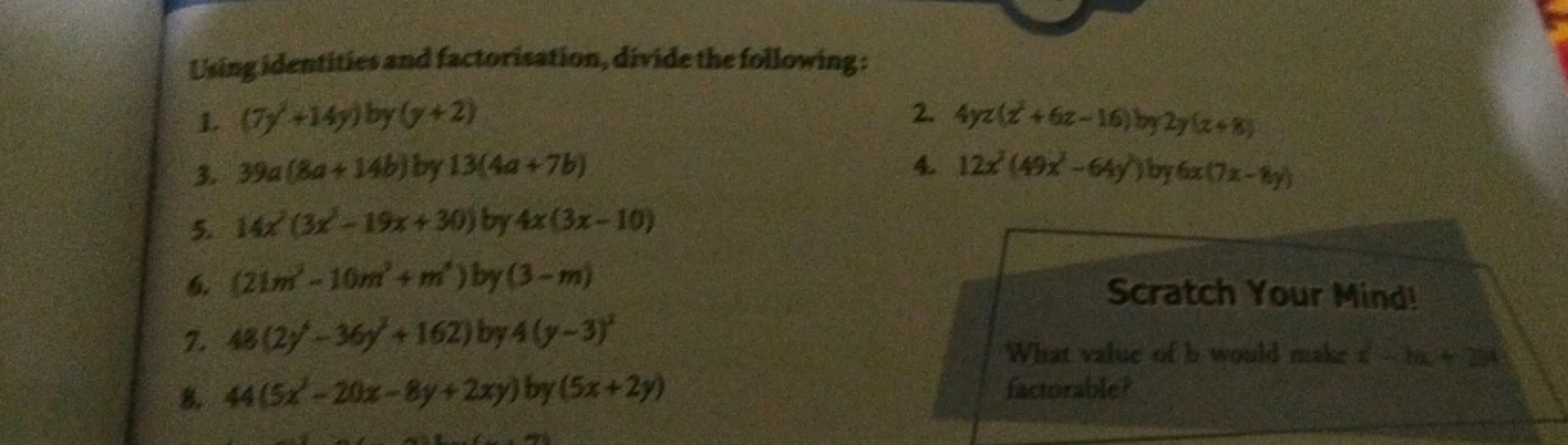 Using identities and factorisation, divide the following:
1. (7y2+14y)