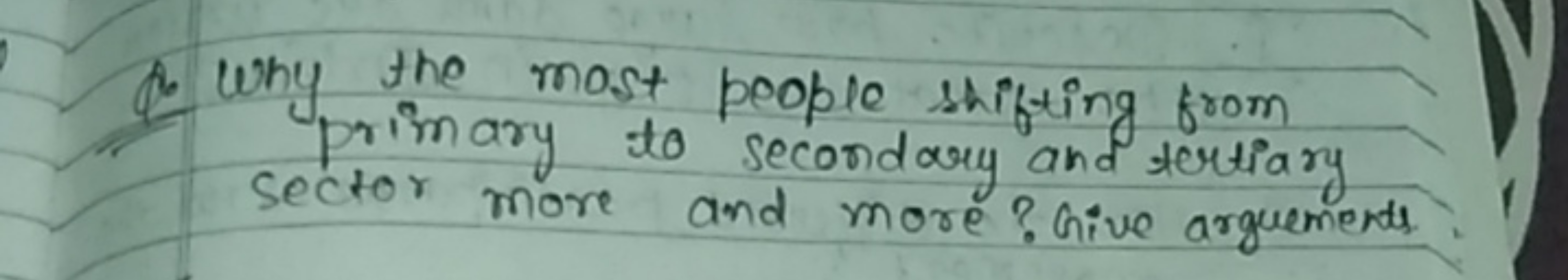 Q. Why the most people shifting from primary to secondary and tertiary