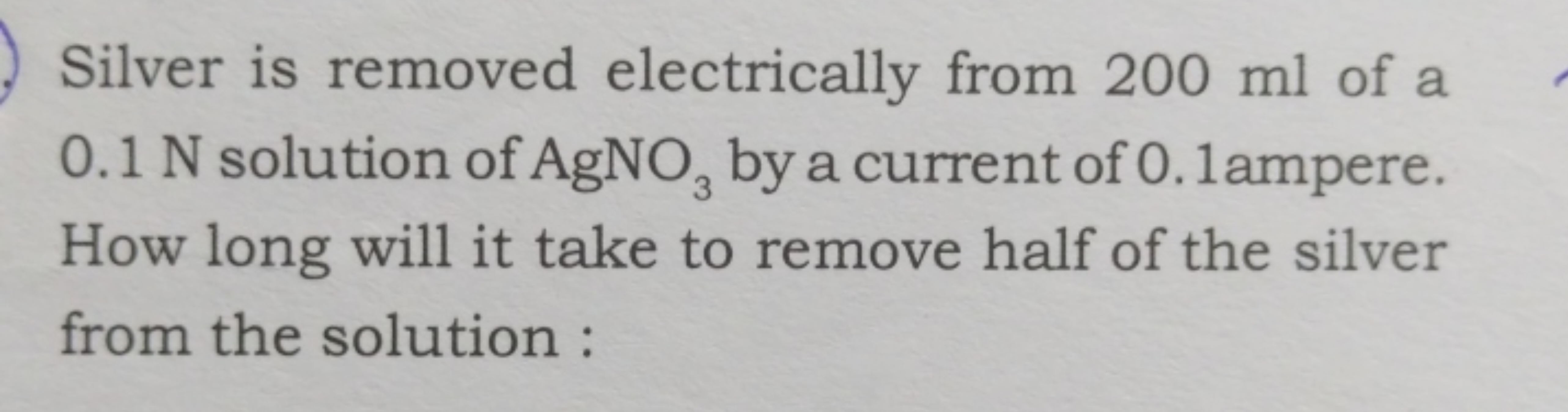 Silver is removed electrically from 200 ml of a 0.1 N solution of AgNO