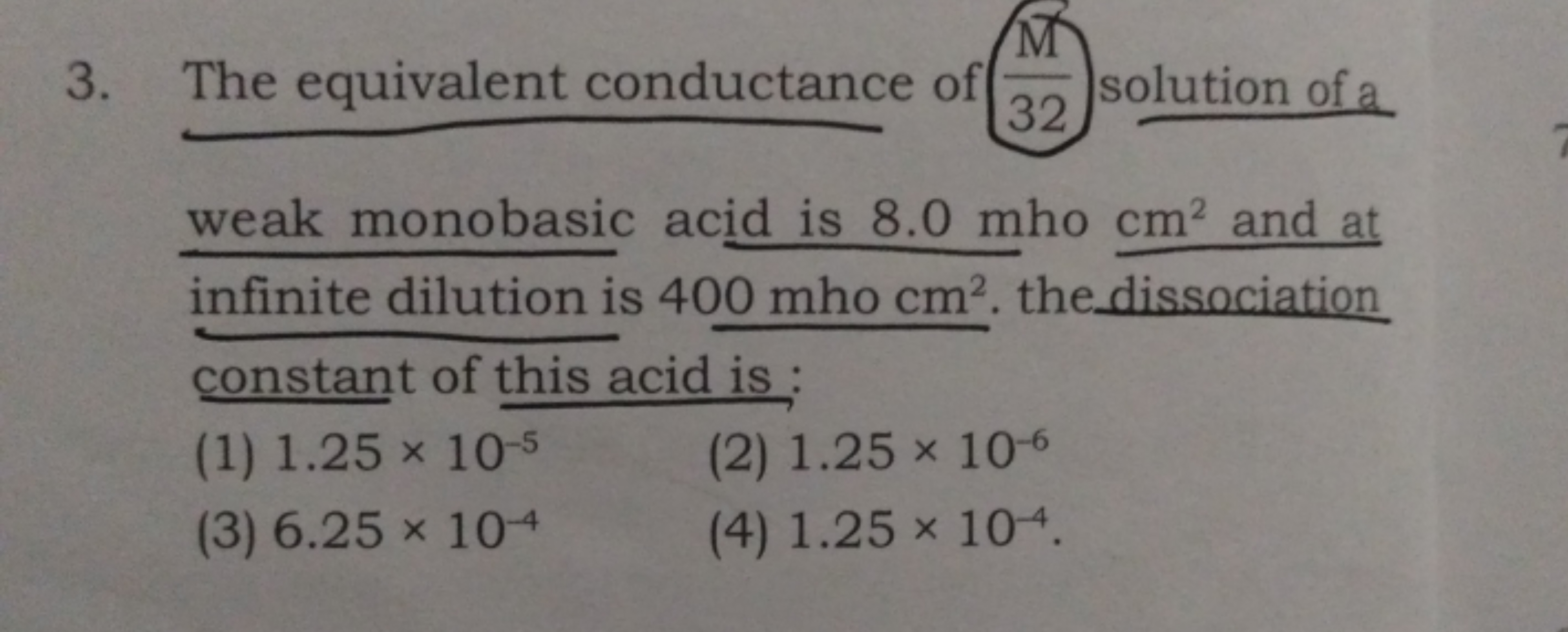 3. The equivalent conductance of 32M​ solution of a weak monobasic aci