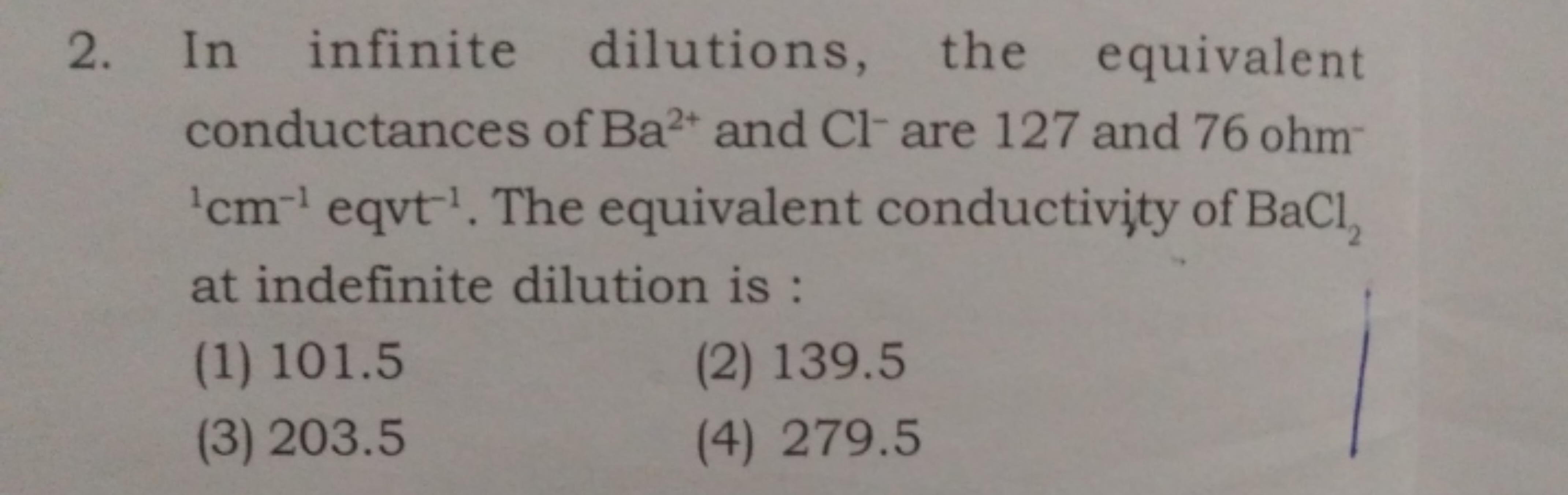 2. In infinite dilutions, the equivalent conductances of Ba2+ and Cl−a