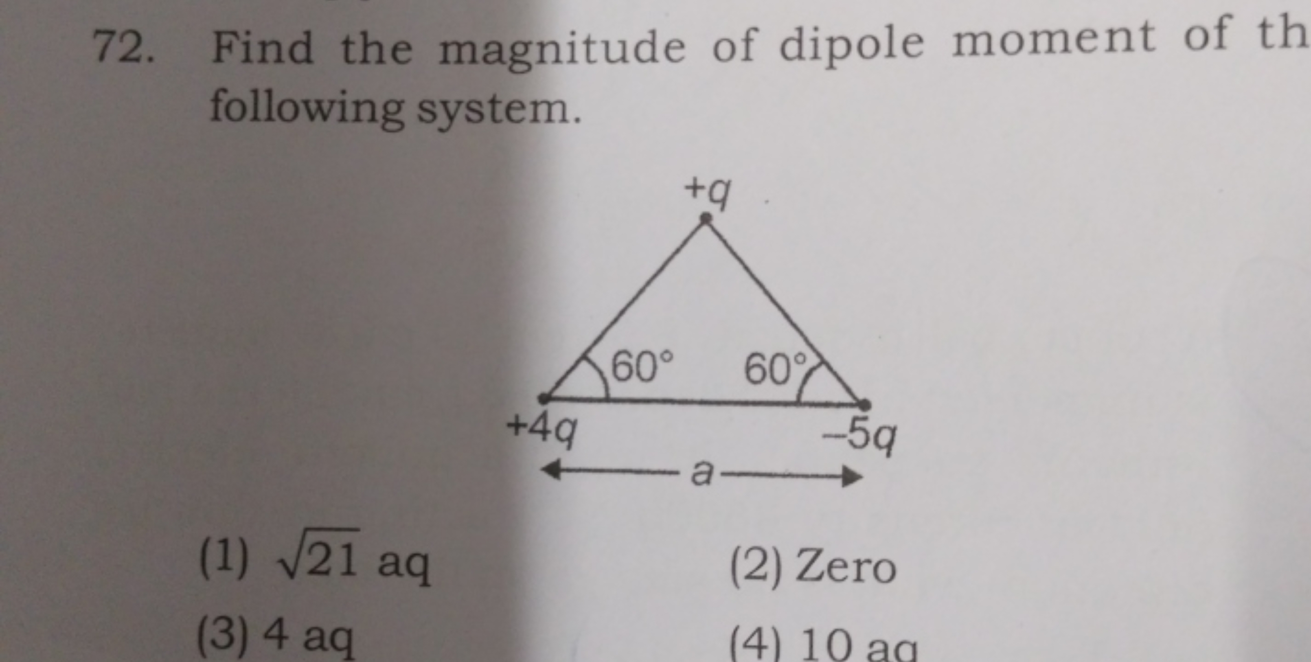 72. Find the magnitude of dipole moment of th following system.
(1) 21