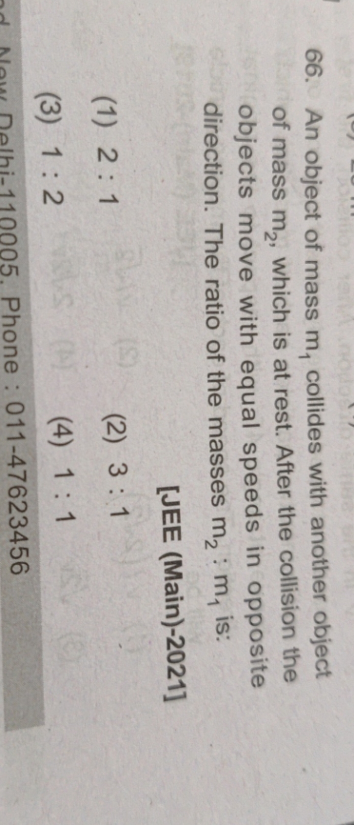 66. An object of mass m1​ collides with another object of mass m2​, wh