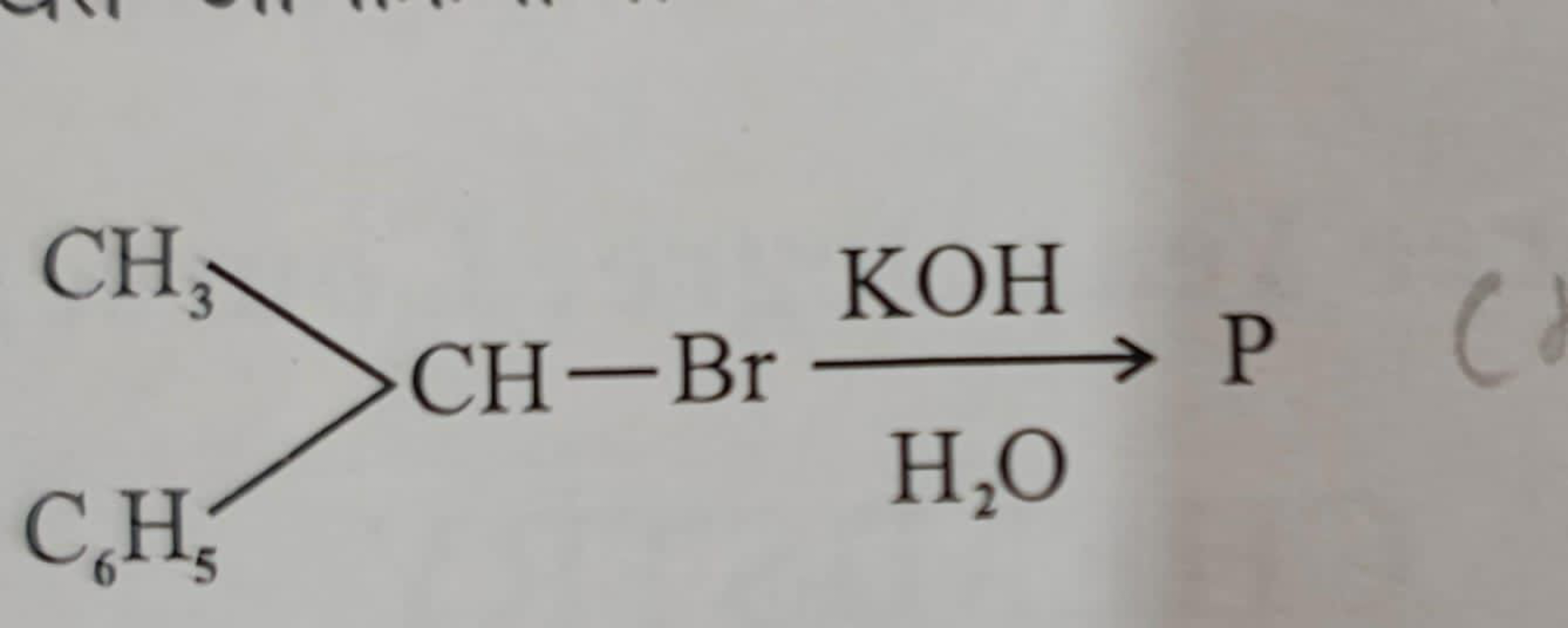 C6​H5​CH3​>CH−BrKOHH2​O​P