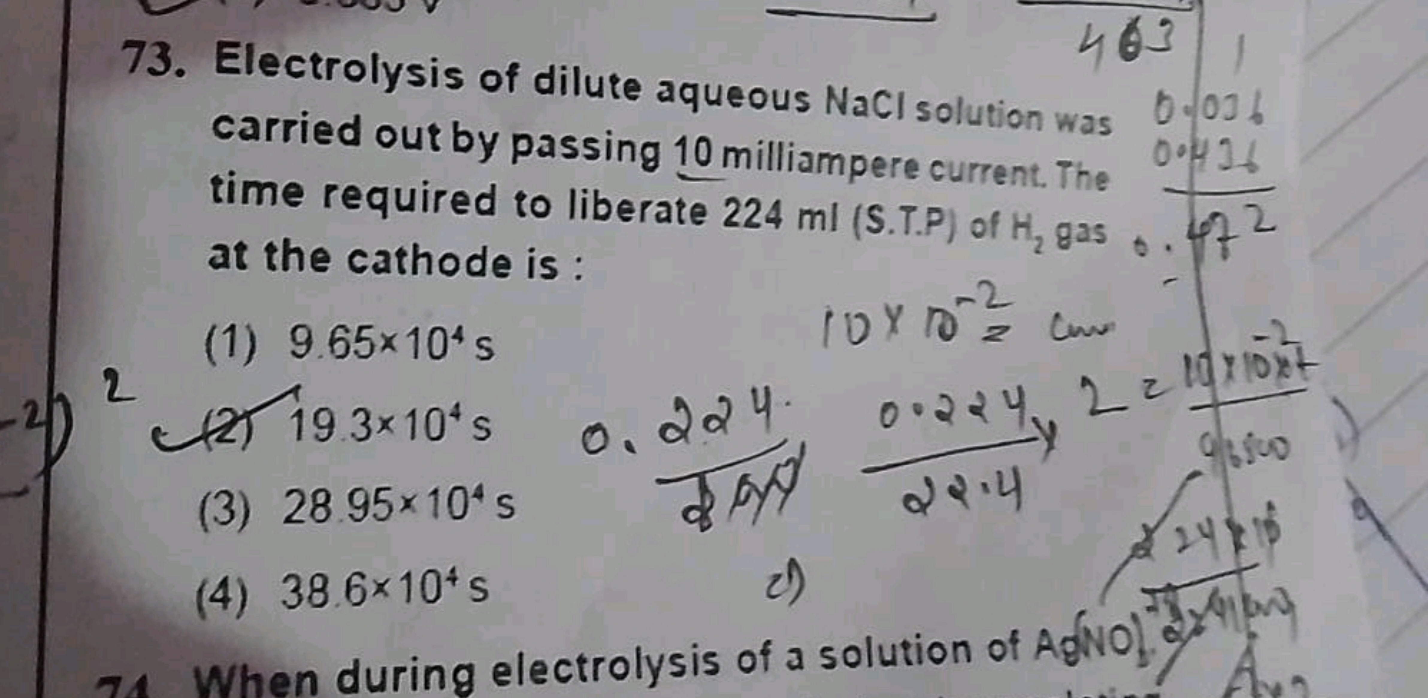 73. Electrolysis of dilute aqueous NaCl solution was carried out by pa