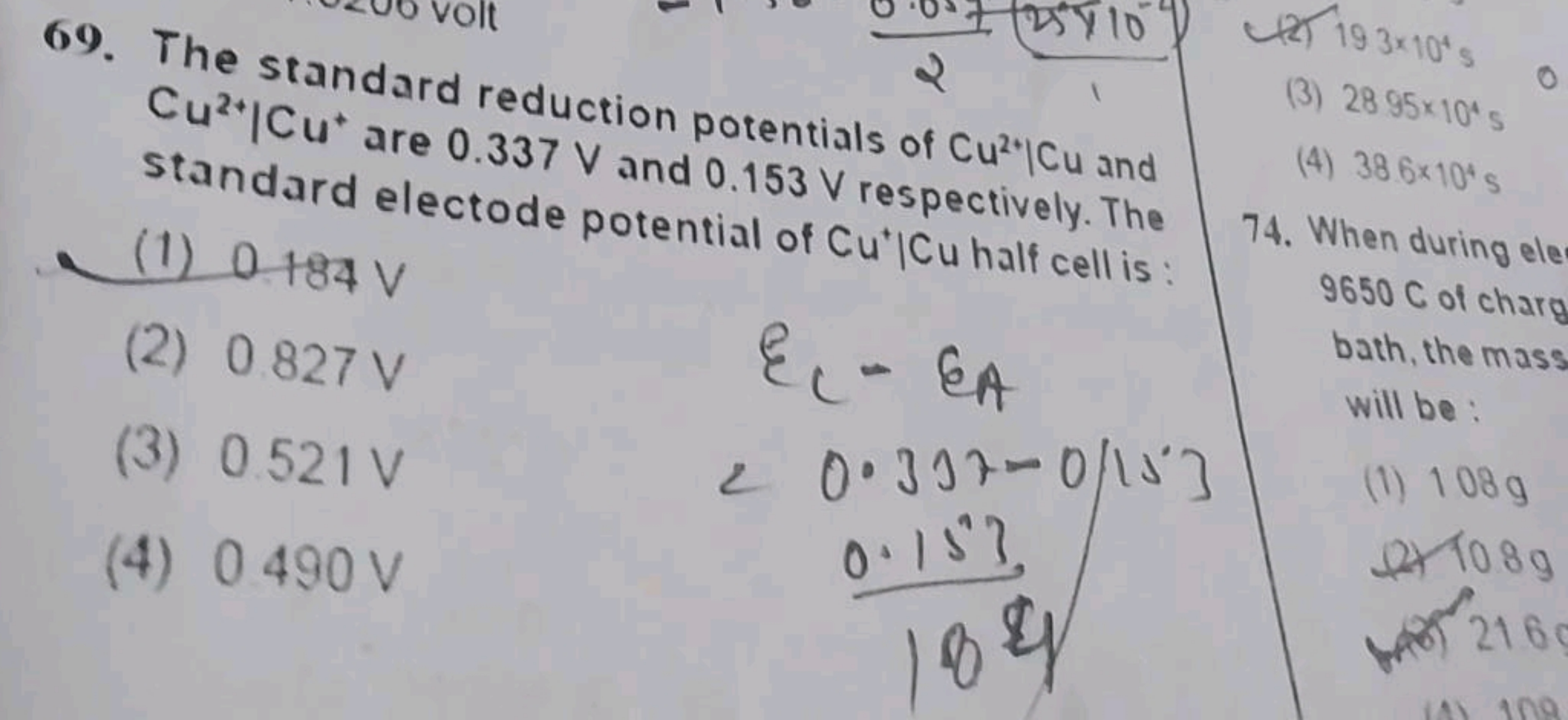 69. The standard reduction potentials of Cu2+∣Cu and Cu2+∣Cu+are 0.337