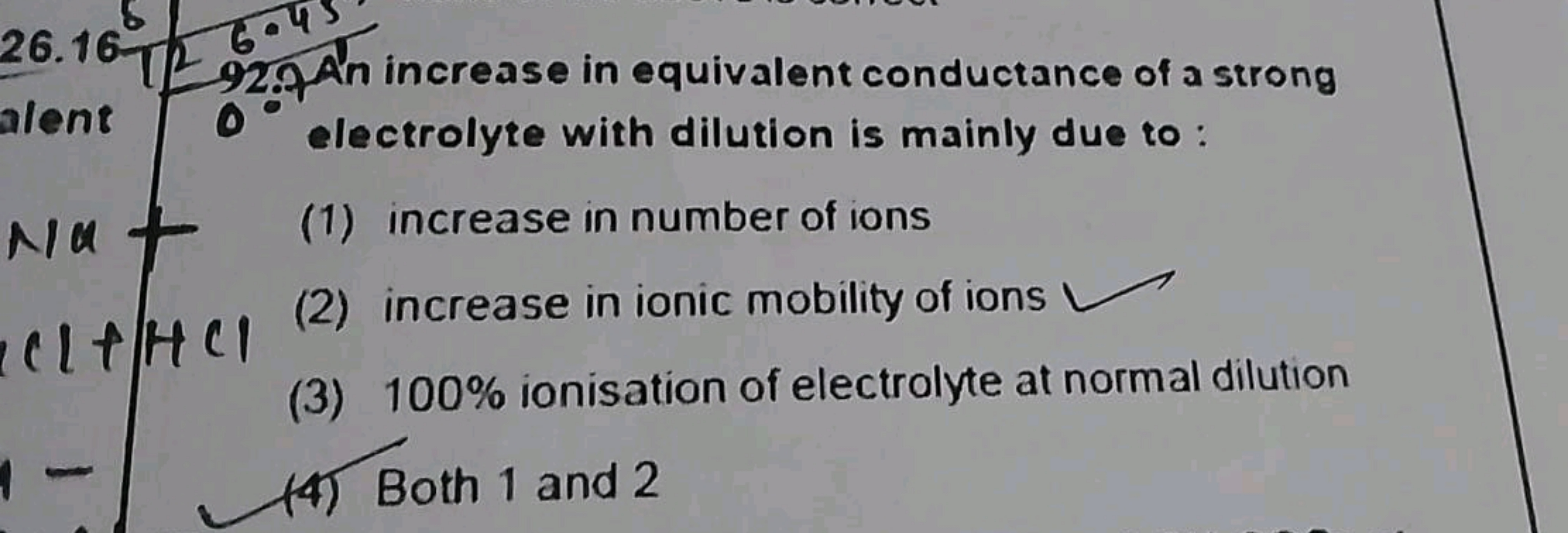 26.16 alent 0∘ electrolyte with dilution is mainly due to:
Na
(1) incr