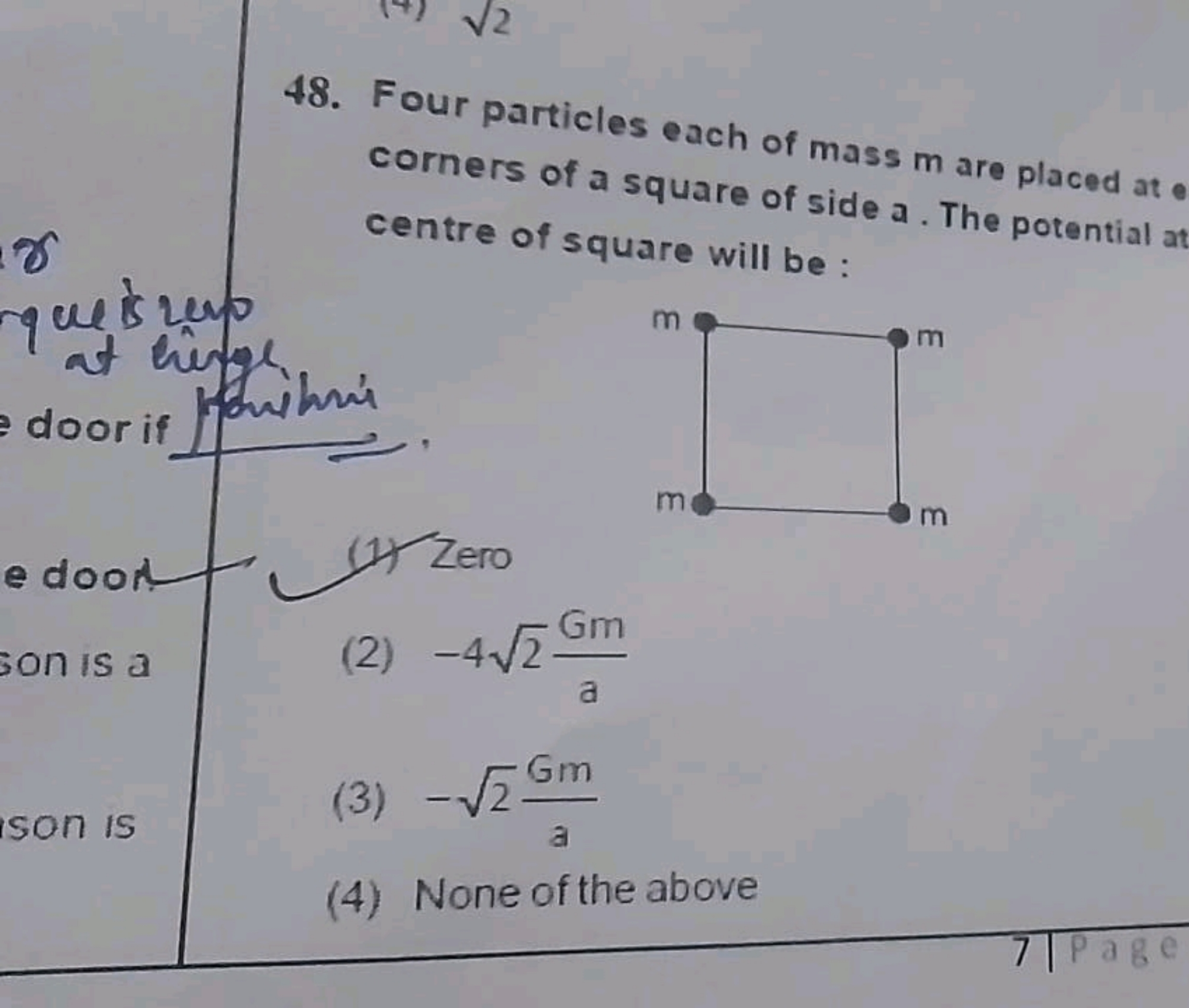 48. Four particles each of mass m are placed at e corners of a square 