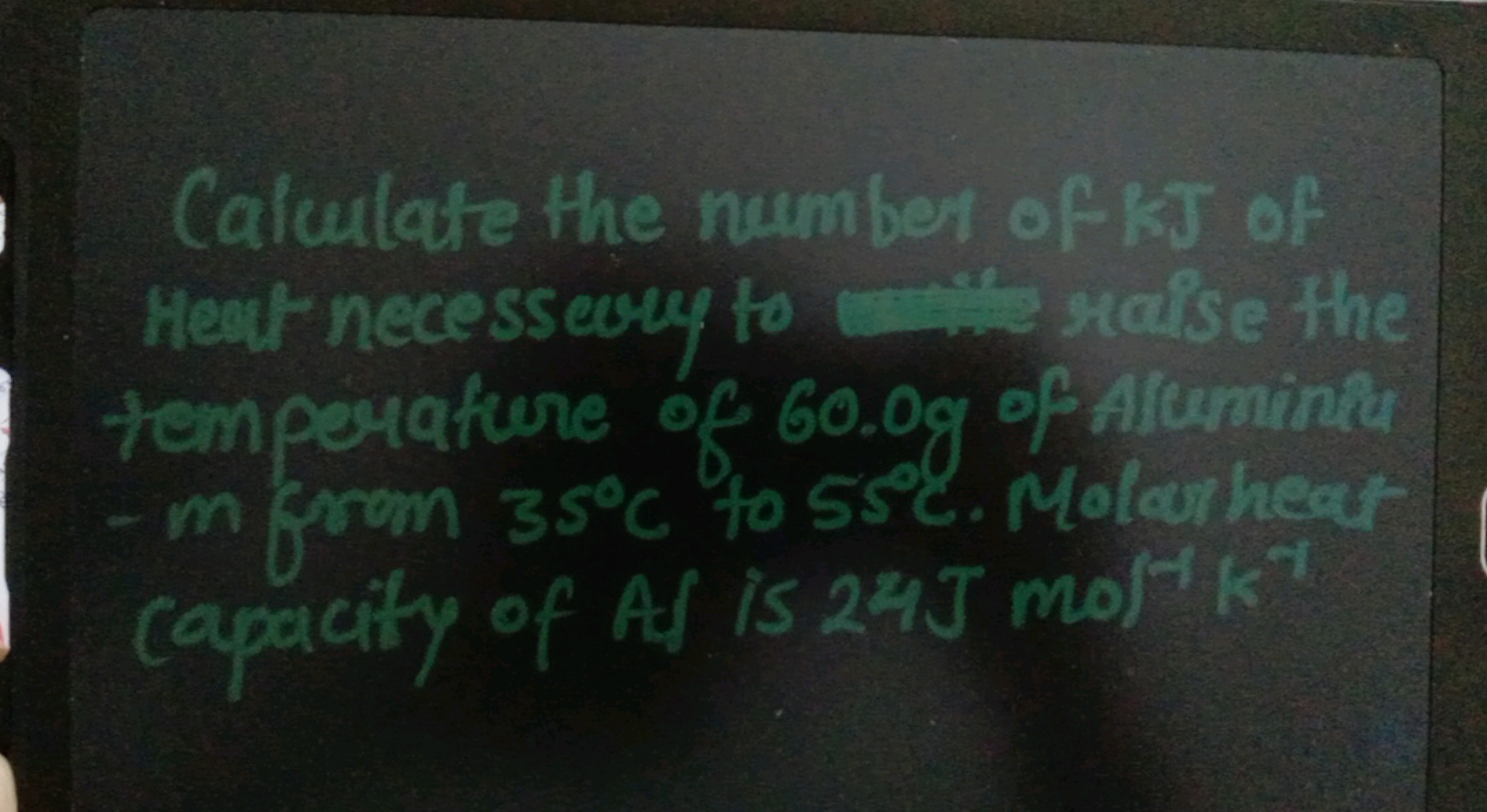 Calculate the number of KJ of
e Haise the
Heat necessary to
temperatur