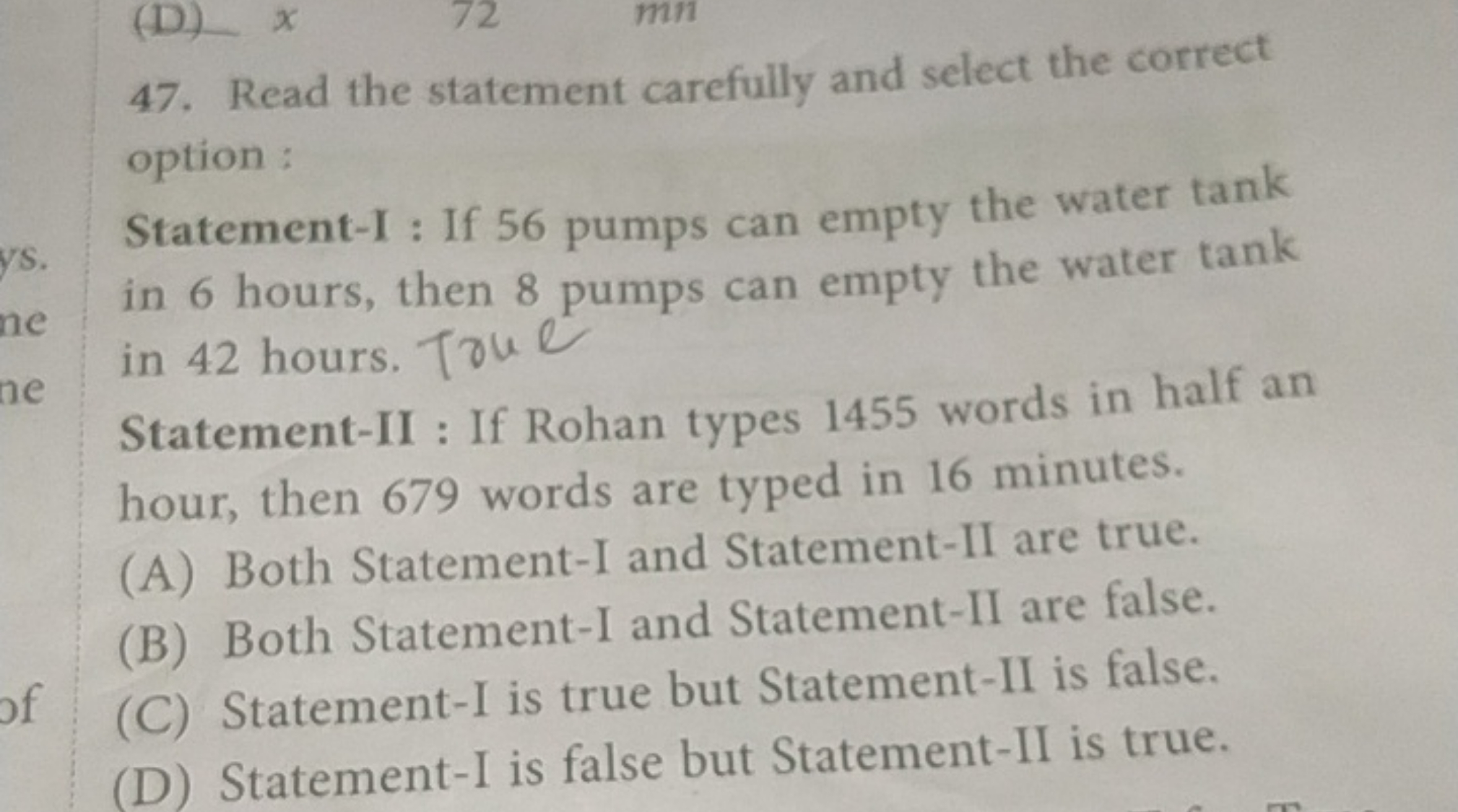 47. Read the statement carefully and select the correct option :
State