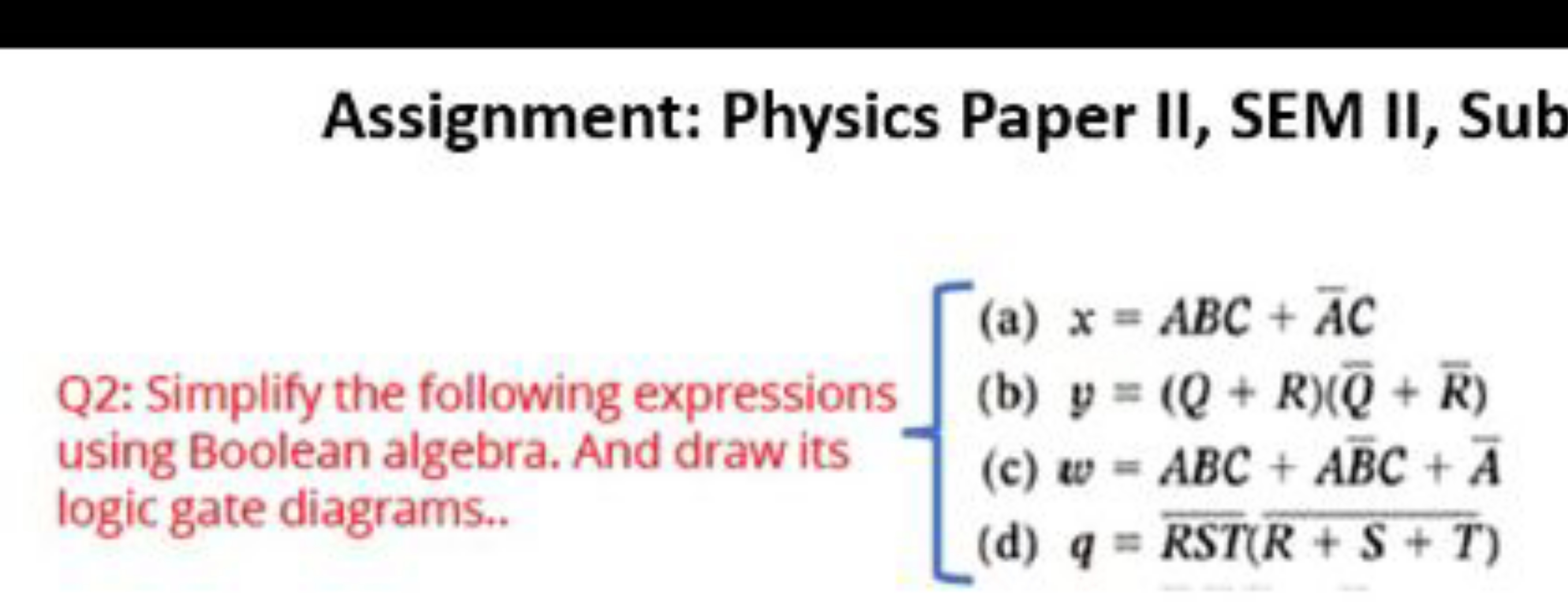 Assignment: Physics Paper II, SEM II, Sub
 Q2: Simplify the following 