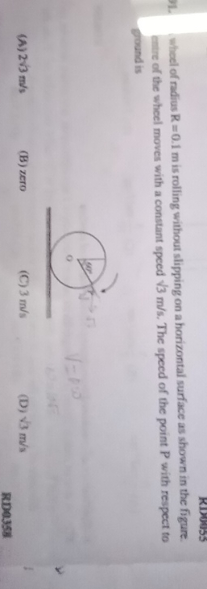 RD005s
Whoel of radius R=0.1 m is rolling without slipping on a horizo