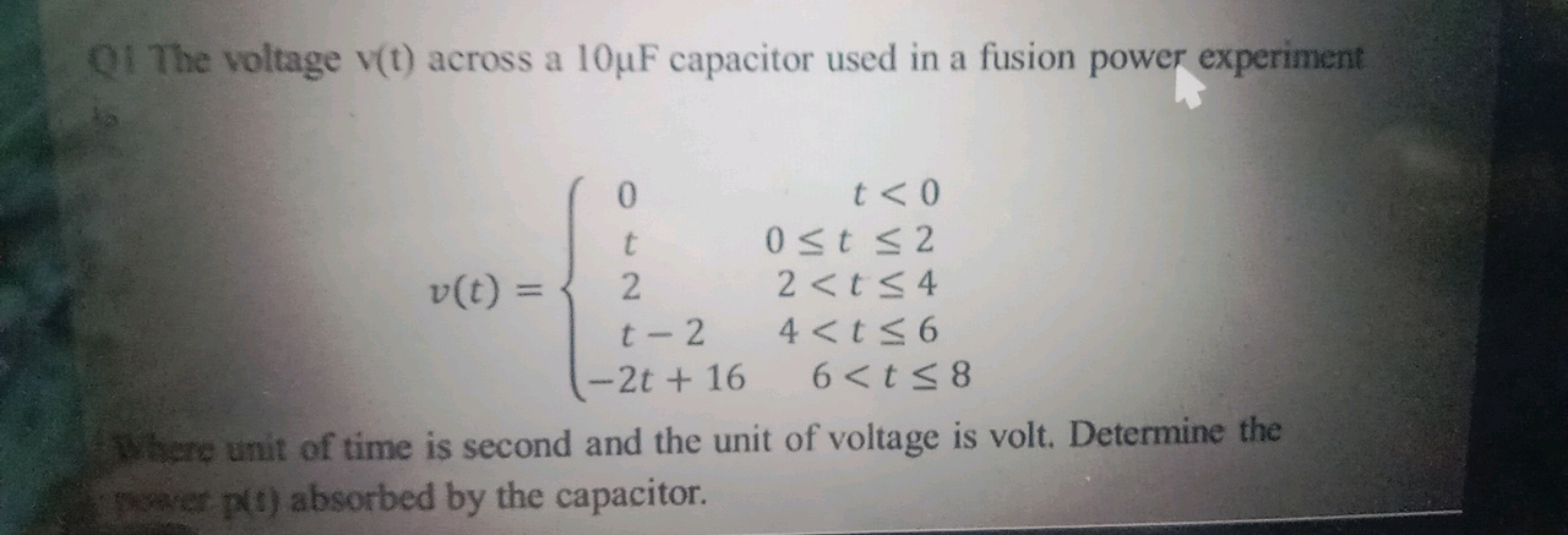 Q1 The voltage v(t) across a 10μF capacitor used in a fusion power exp