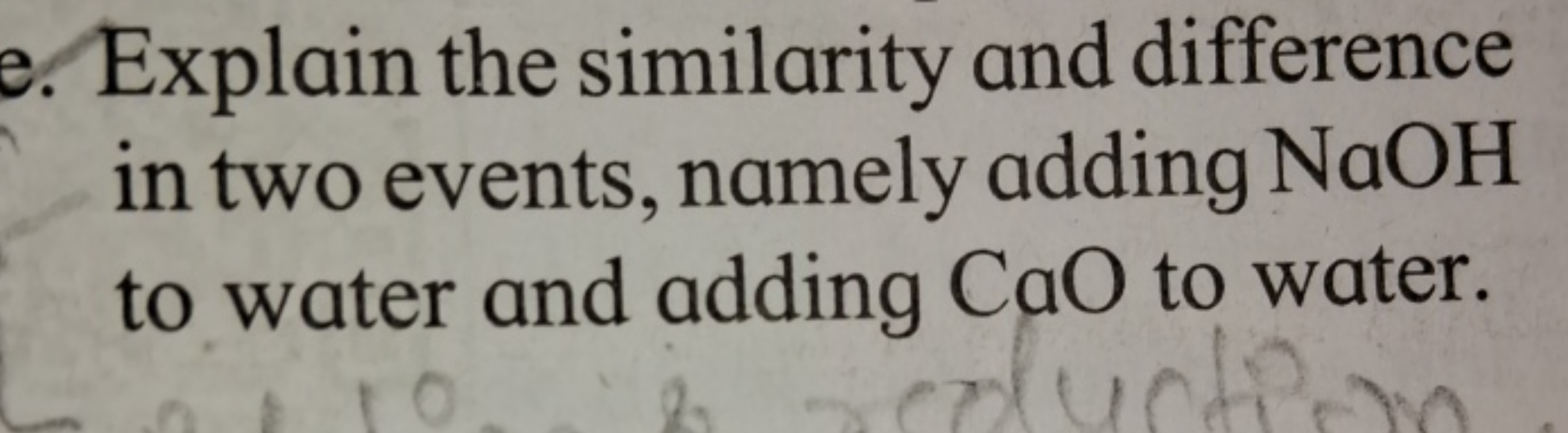 Explain the similarity and difference in two events, namely adding NaO